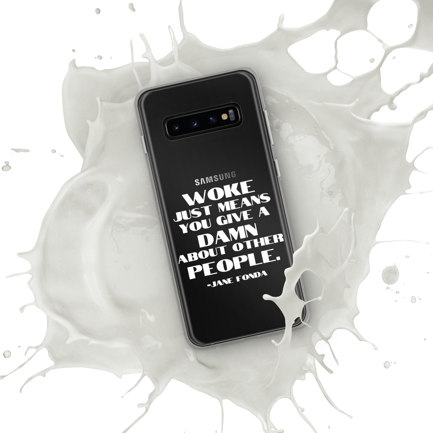 Woke Just Means You Give a Damn About Other People - Case for Samsung® Phones Mobile Phone Cases Woke American Apparel Samsung Galaxy S10+