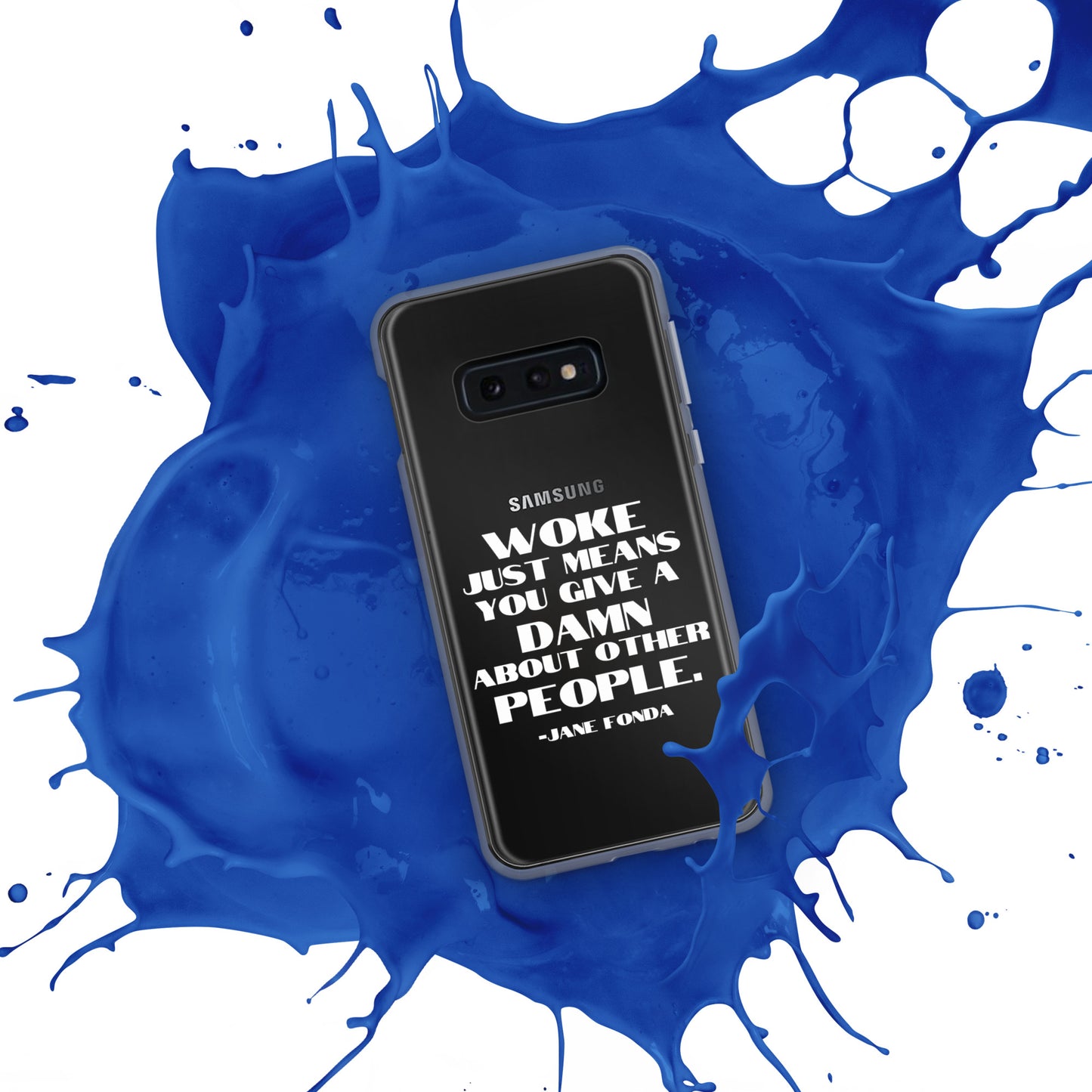 Woke Just Means You Give a Damn About Other People - Case for Samsung® Phones Mobile Phone Cases Woke American Apparel
