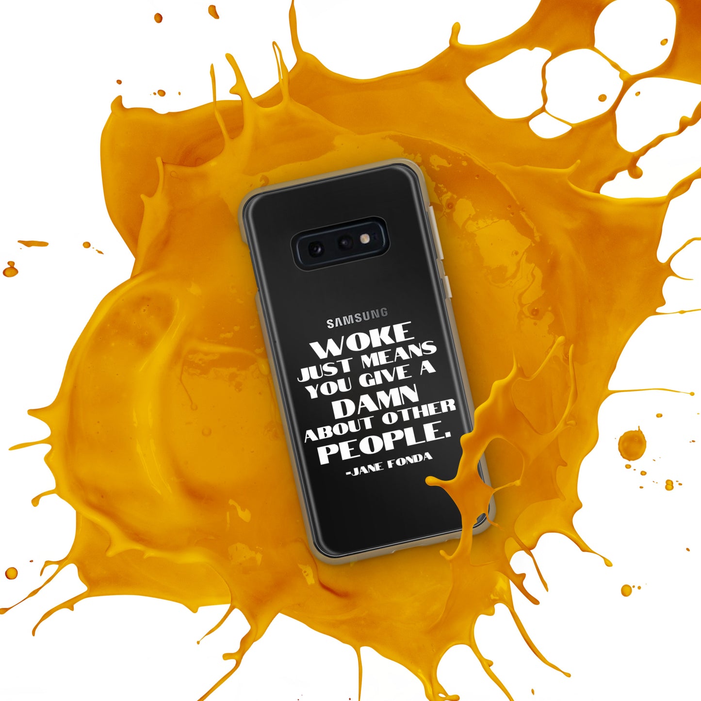 Woke Just Means You Give a Damn About Other People - Case for Samsung® Phones Mobile Phone Cases Woke American Apparel