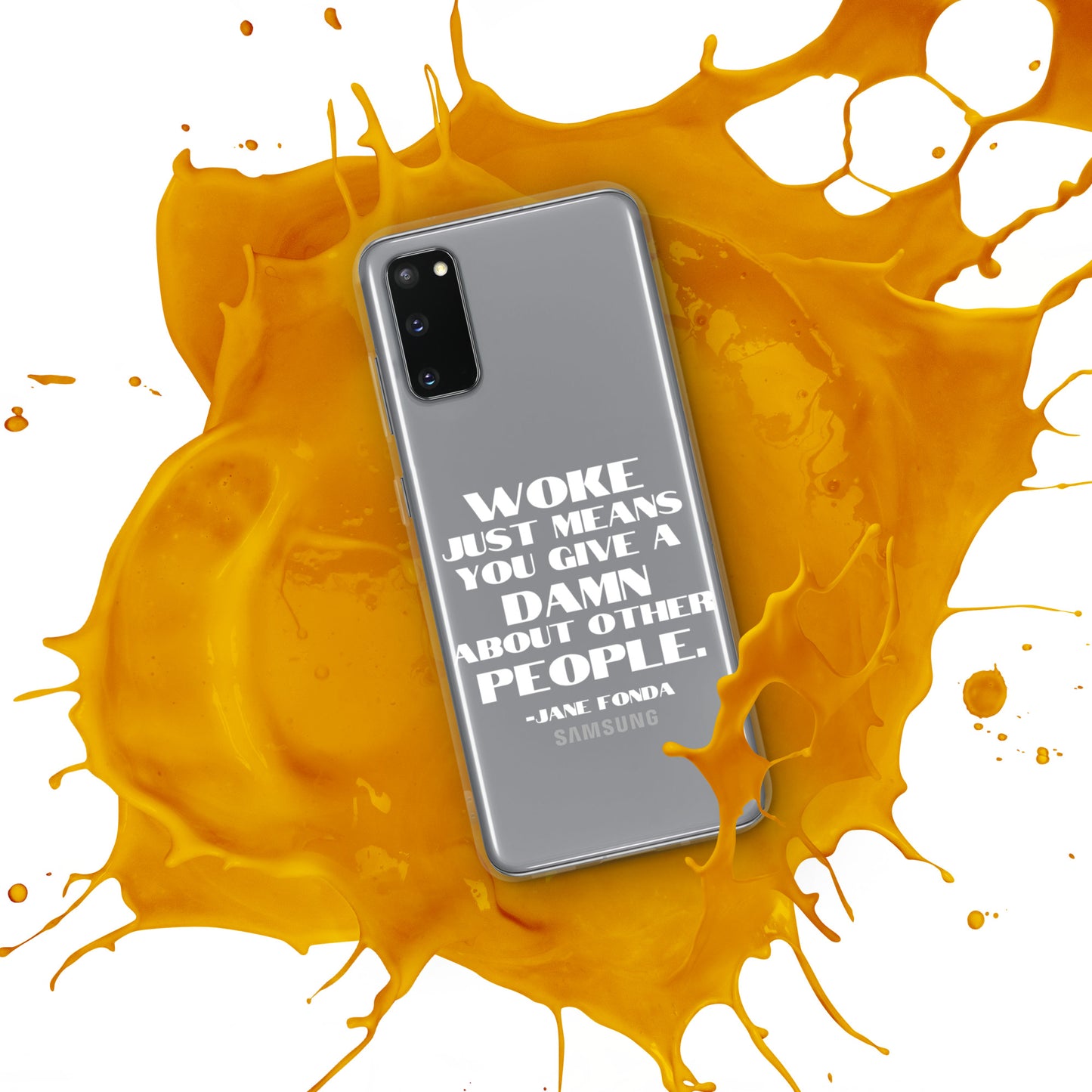 Woke Just Means You Give a Damn About Other People - Case for Samsung® Phones Mobile Phone Cases Woke American Apparel