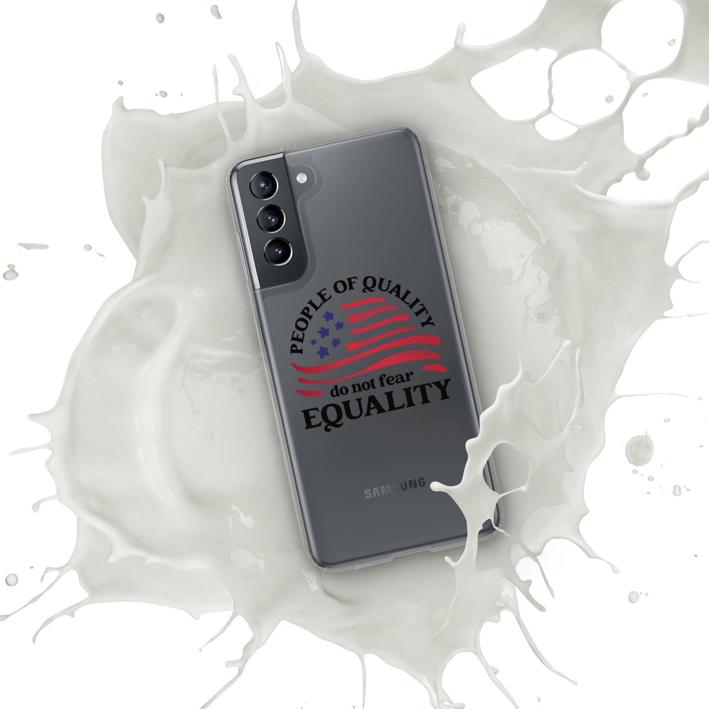 People of Quality Do Not Fear Equality - Samsung® Case - Supporting Equal Rights for All Americans Mobile Phone Cases Woke American Apparel Samsung Galaxy S21