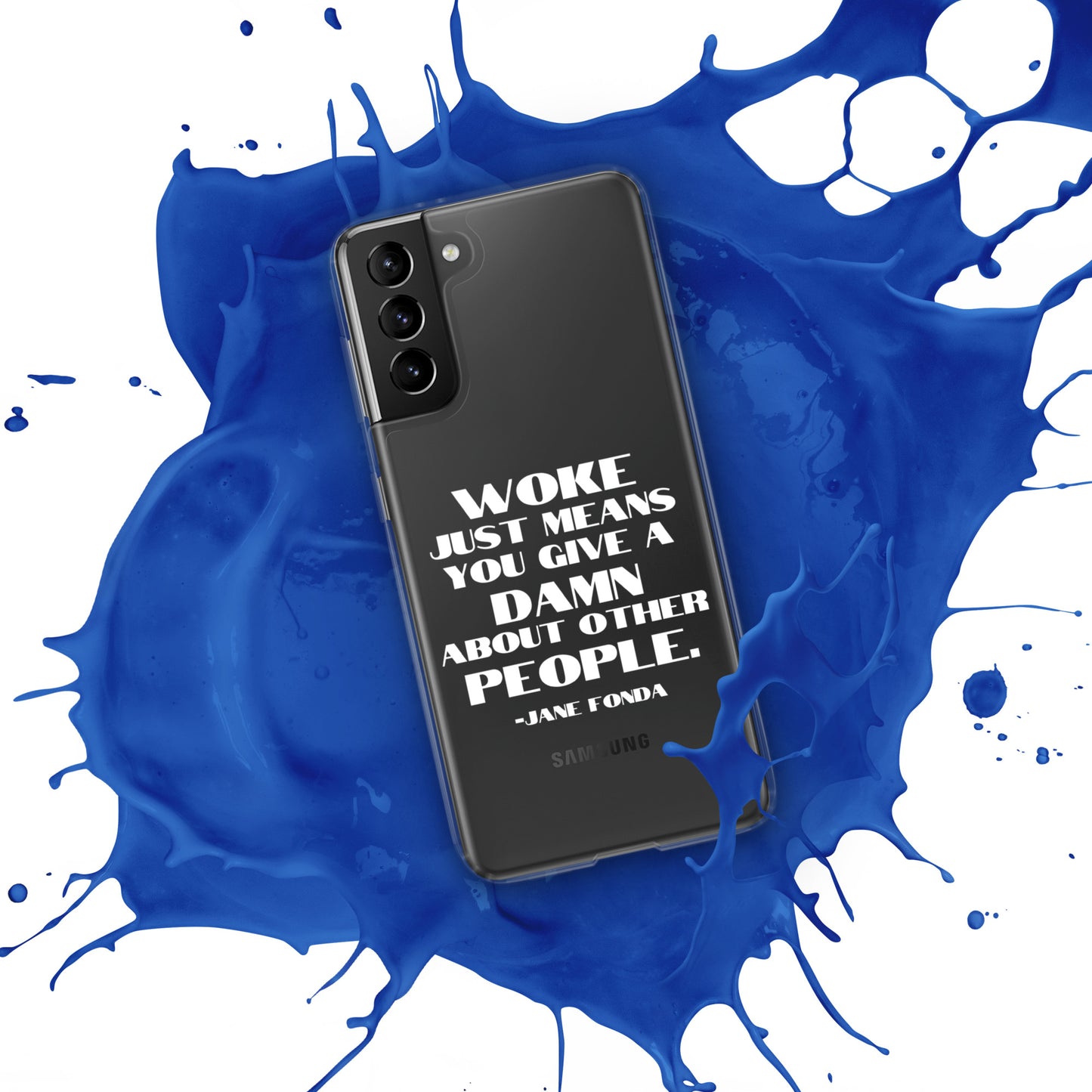 Woke Just Means You Give a Damn About Other People - Case for Samsung® Phones Mobile Phone Cases Woke American Apparel