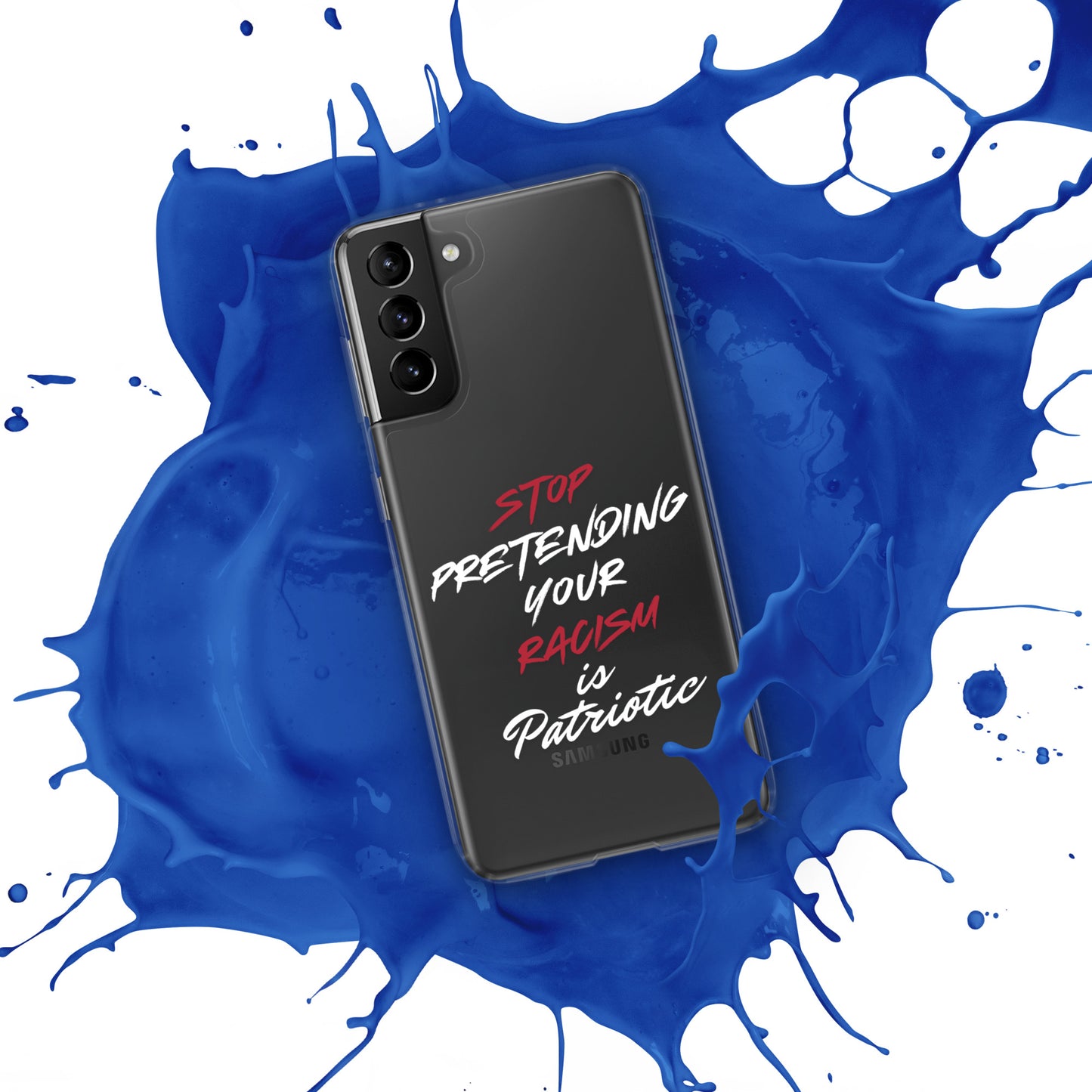 Stop Pretending Your Racism is Patriotic - Case for Samsung® Phones Mobile Phone Cases Woke American Apparel