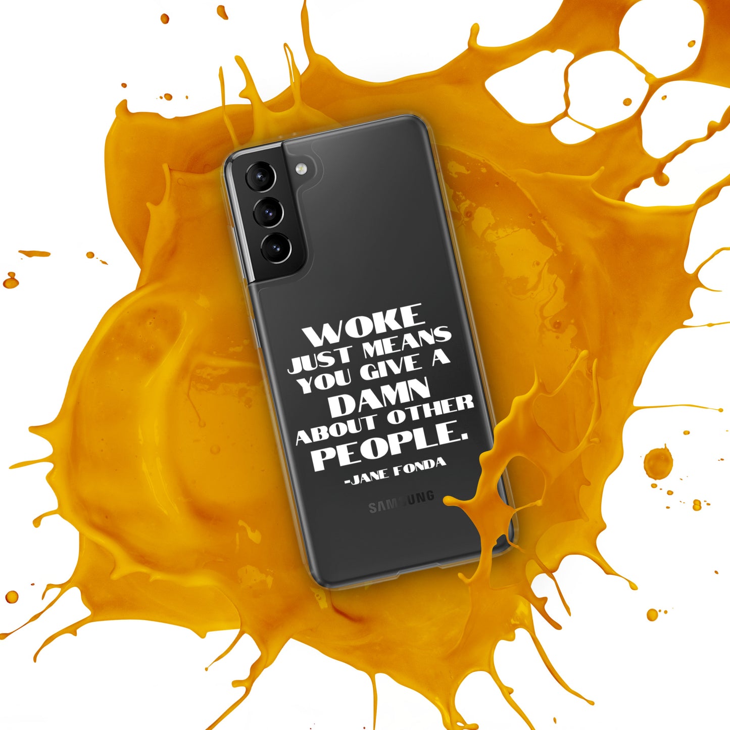 Woke Just Means You Give a Damn About Other People - Case for Samsung® Phones Mobile Phone Cases Woke American Apparel
