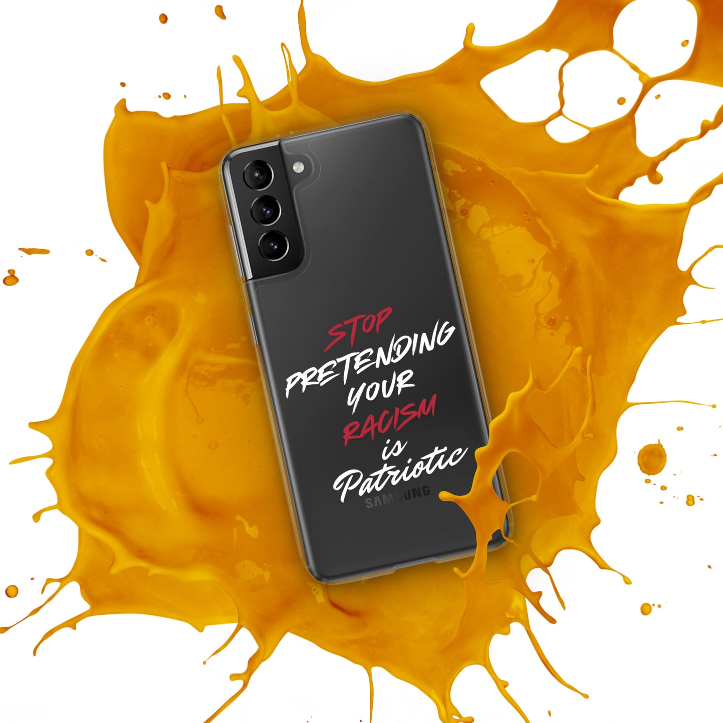 Stop Pretending Your Racism is Patriotic - Case for Samsung® Phones Mobile Phone Cases Woke American Apparel