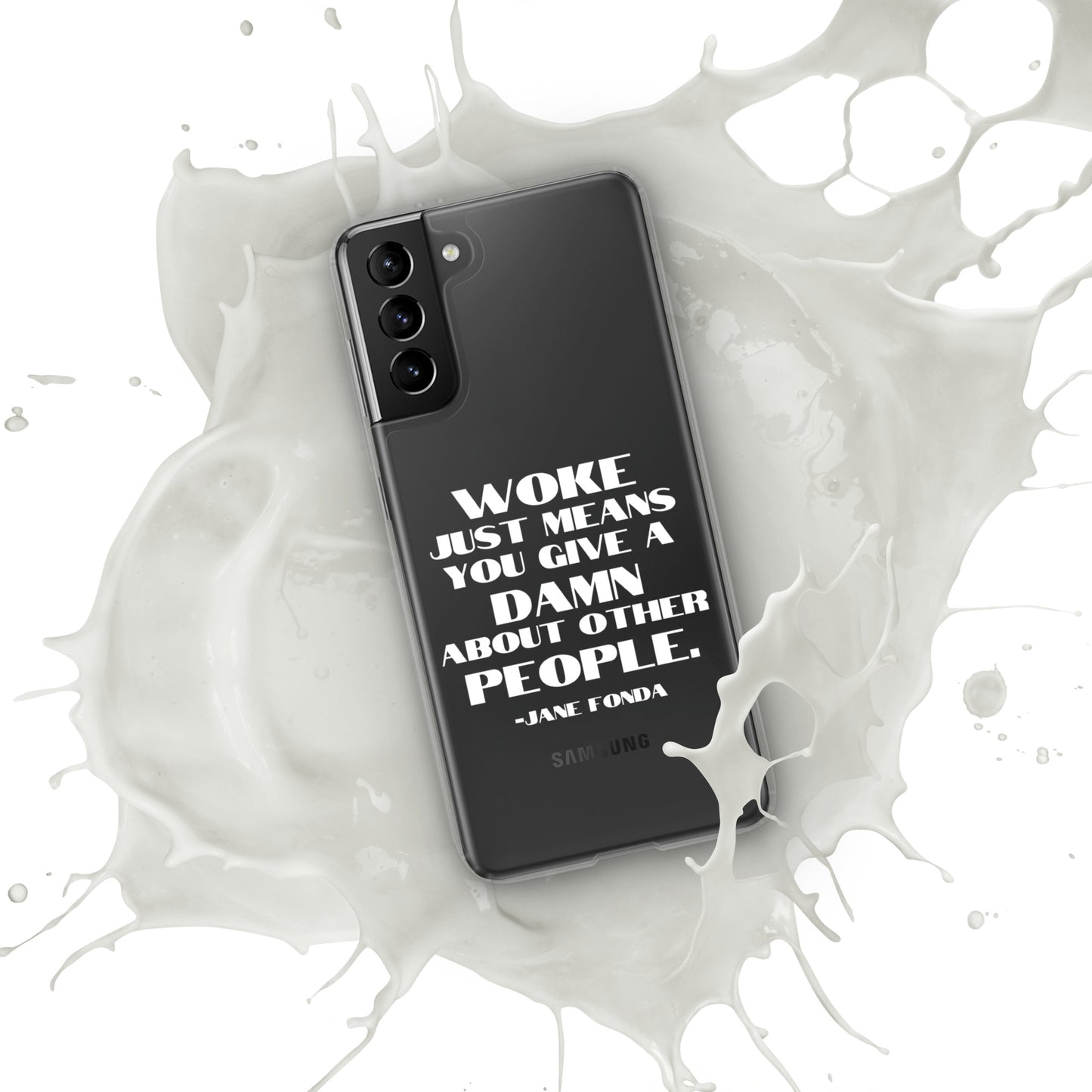 Woke Just Means You Give a Damn About Other People - Case for Samsung® Phones Mobile Phone Cases Woke American Apparel Samsung Galaxy S21 Plus