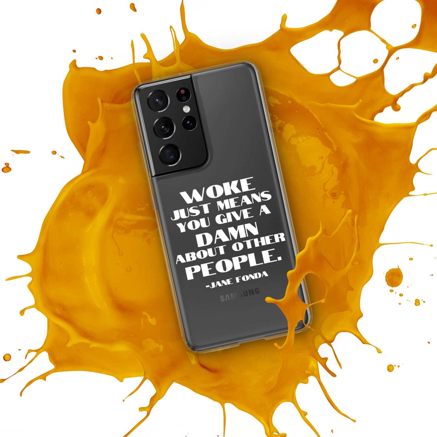 Woke Just Means You Give a Damn About Other People - Case for Samsung® Phones Mobile Phone Cases Woke American Apparel