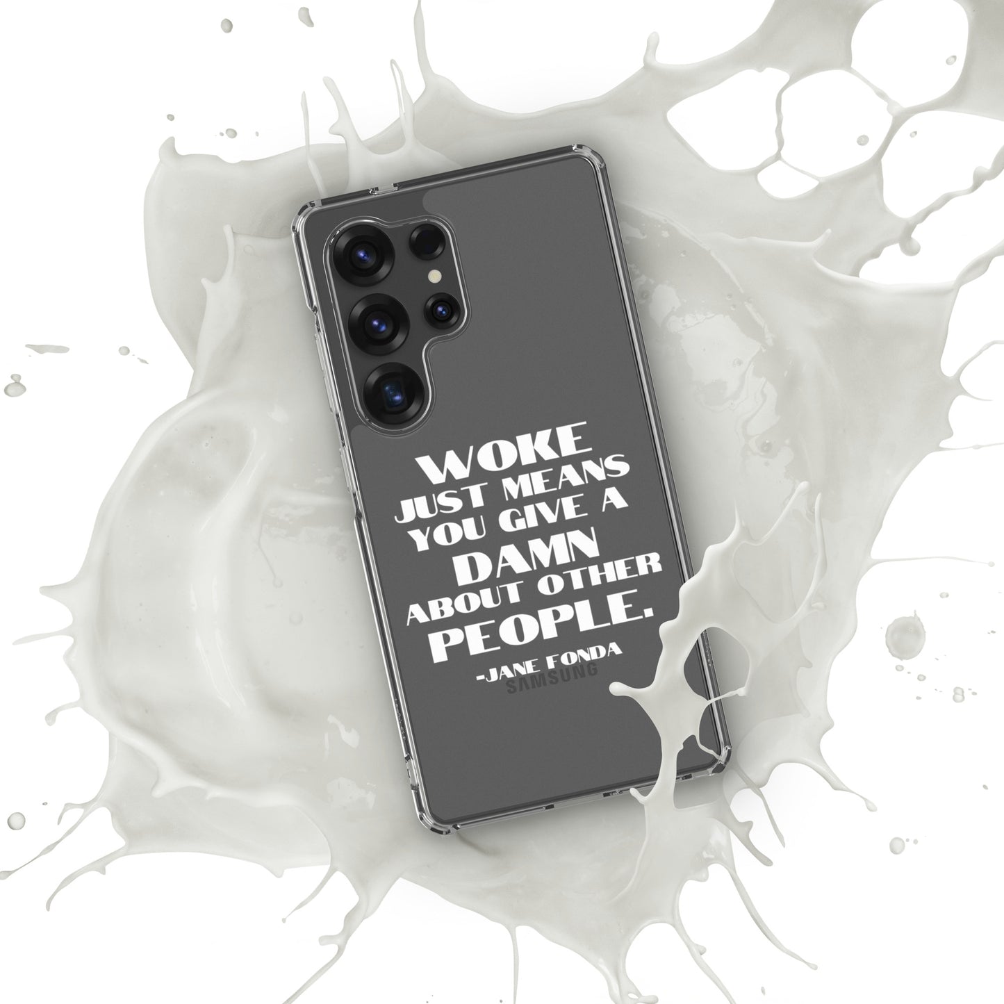 Woke Just Means You Give a Damn About Other People - Case for Samsung® Phones Mobile Phone Cases Woke American Apparel Samsung Galaxy S25 Ultra