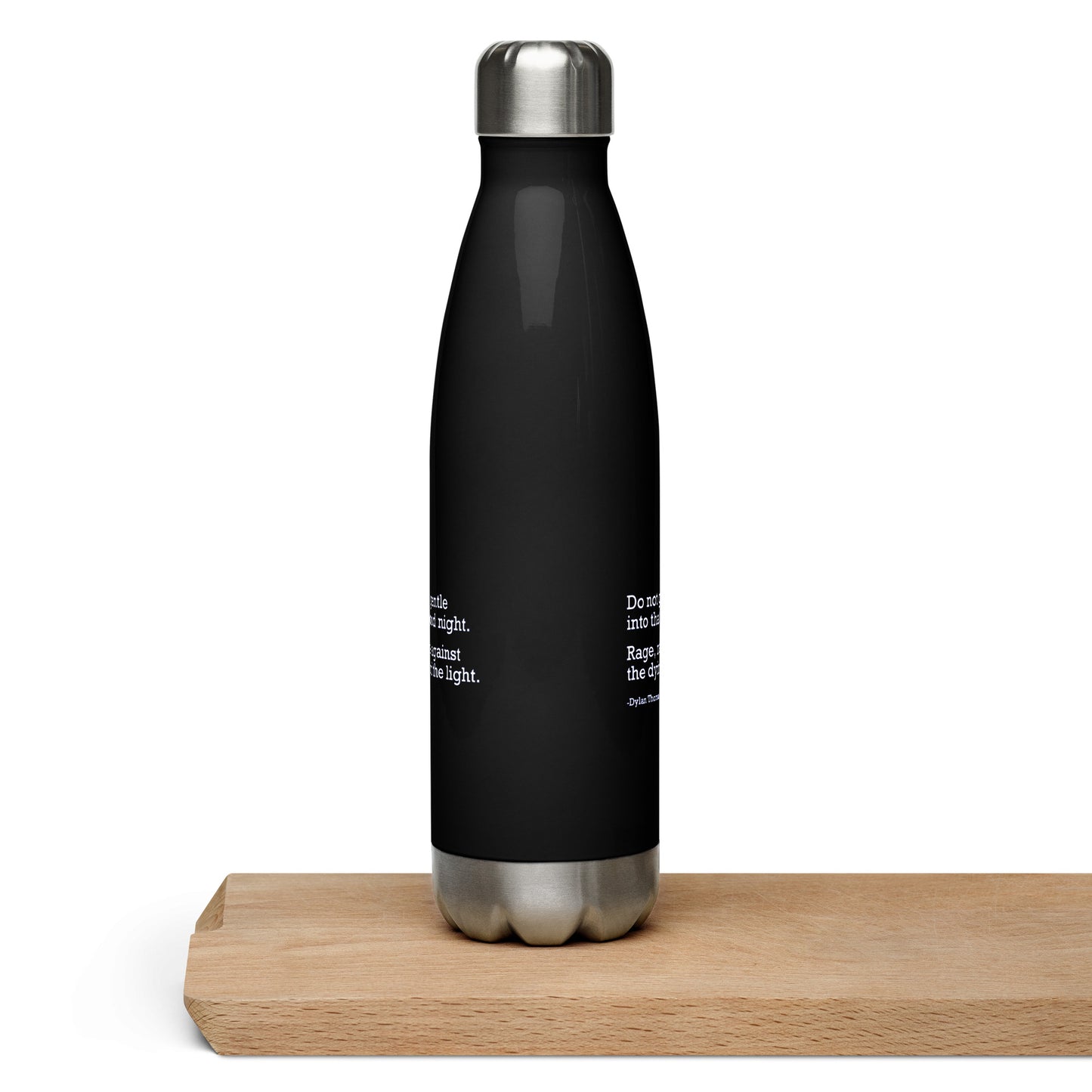 Do Not Go Gentle -Stainless Steel Water Bottle Water Bottles Woke American Apparel