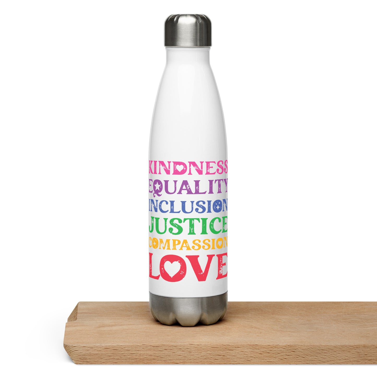 Kindness Equality Inclusion Justice Compassion Love (Rainbow) - Water Bottle - Supporting Equal Rights for All Americans Water Bottles Woke American Apparel White