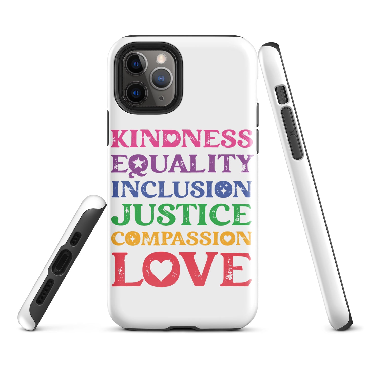 Kindness Equality Inclusion Justice Compassion Love (Rainbow) - iPhone® Case - Supporting Equal Rights for All Americans Mobile Phone Cases Woke American Apparel iPhone 11 Pro