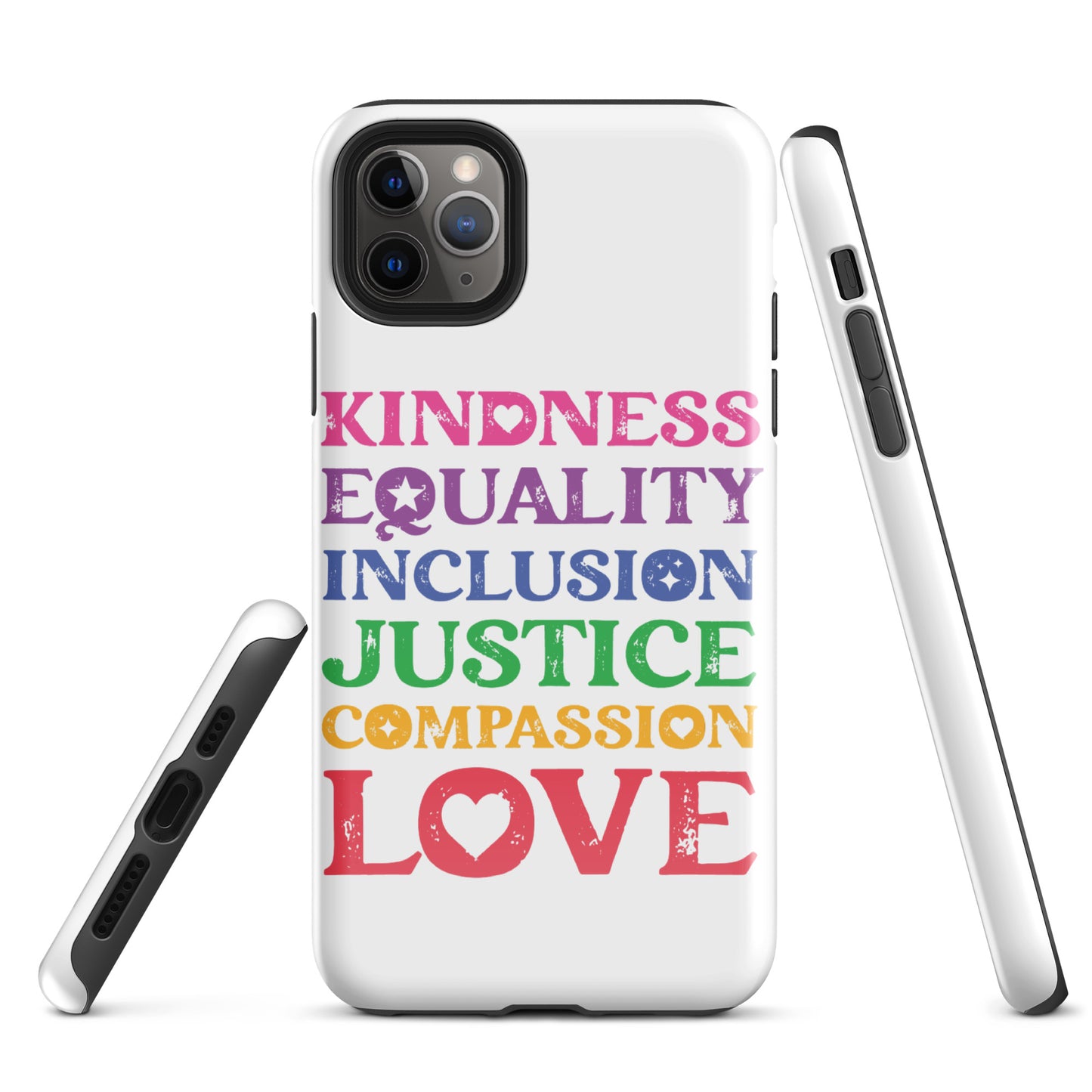 Kindness Equality Inclusion Justice Compassion Love (Rainbow) - iPhone® Case - Supporting Equal Rights for All Americans Mobile Phone Cases Woke American Apparel iPhone 11 Pro Max
