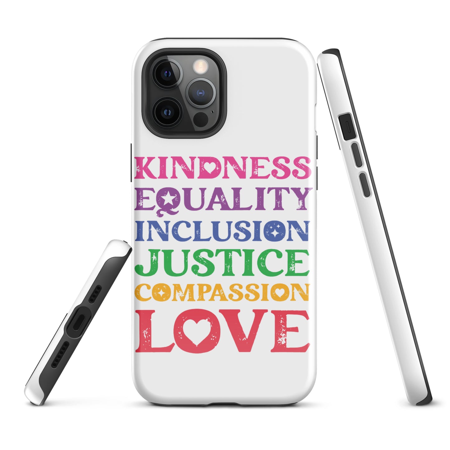 Kindness Equality Inclusion Justice Compassion Love (Rainbow) - iPhone® Case - Supporting Equal Rights for All Americans Mobile Phone Cases Woke American Apparel iPhone 12 Pro Max