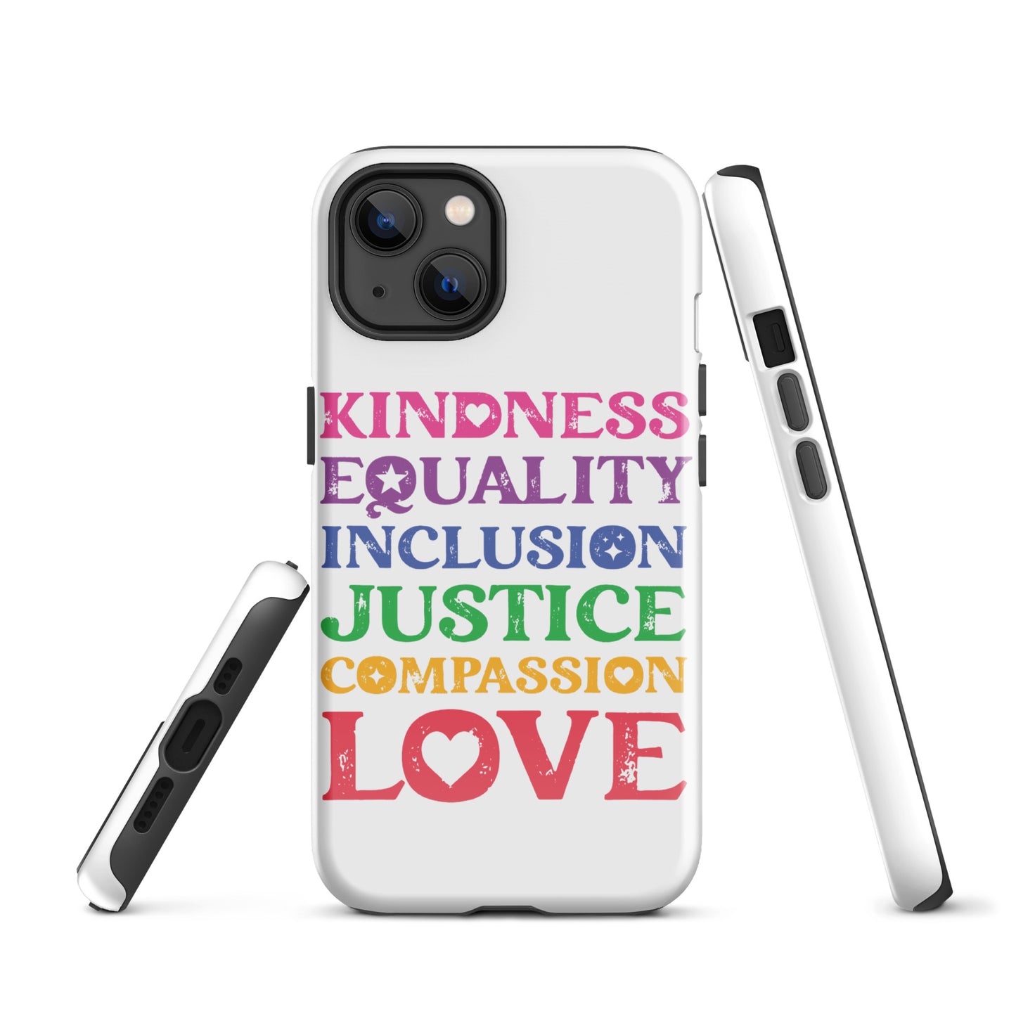 Kindness Equality Inclusion Justice Compassion Love (Rainbow) - iPhone® Case - Supporting Equal Rights for All Americans Mobile Phone Cases Woke American Apparel iPhone 13