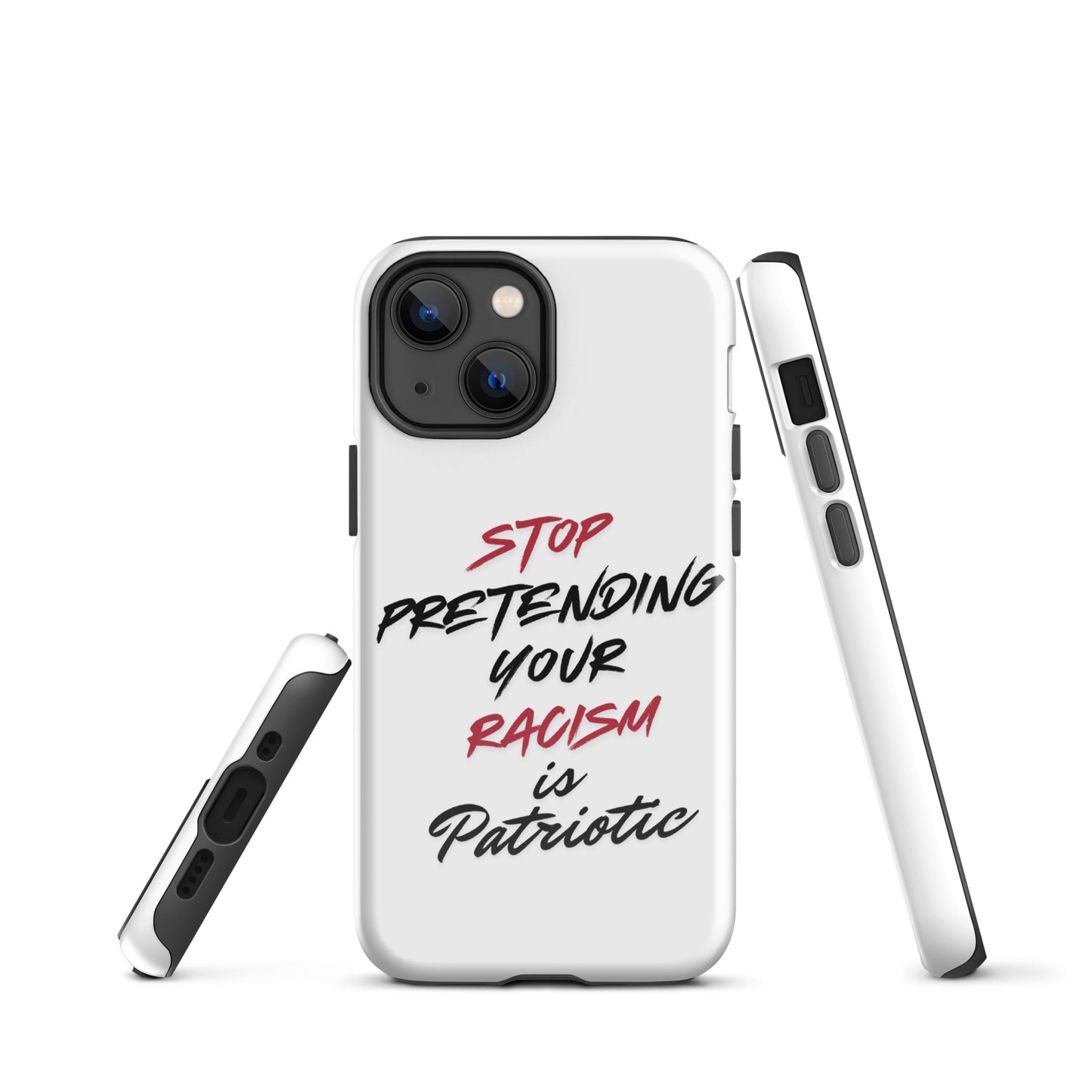 Stop Pretending Your Racism is Patriotic - iPhone® Case Mobile Phone Cases Woke American Apparel iPhone 13 mini