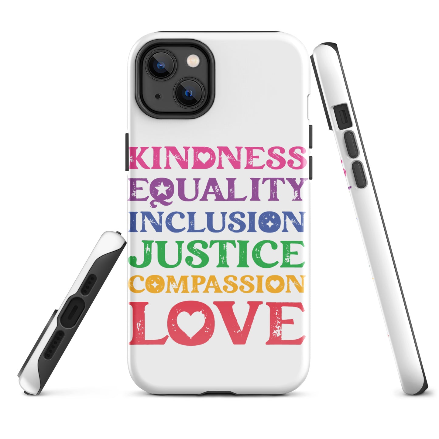 Kindness Equality Inclusion Justice Compassion Love (Rainbow) - iPhone® Case - Supporting Equal Rights for All Americans Mobile Phone Cases Woke American Apparel iPhone 14 Plus