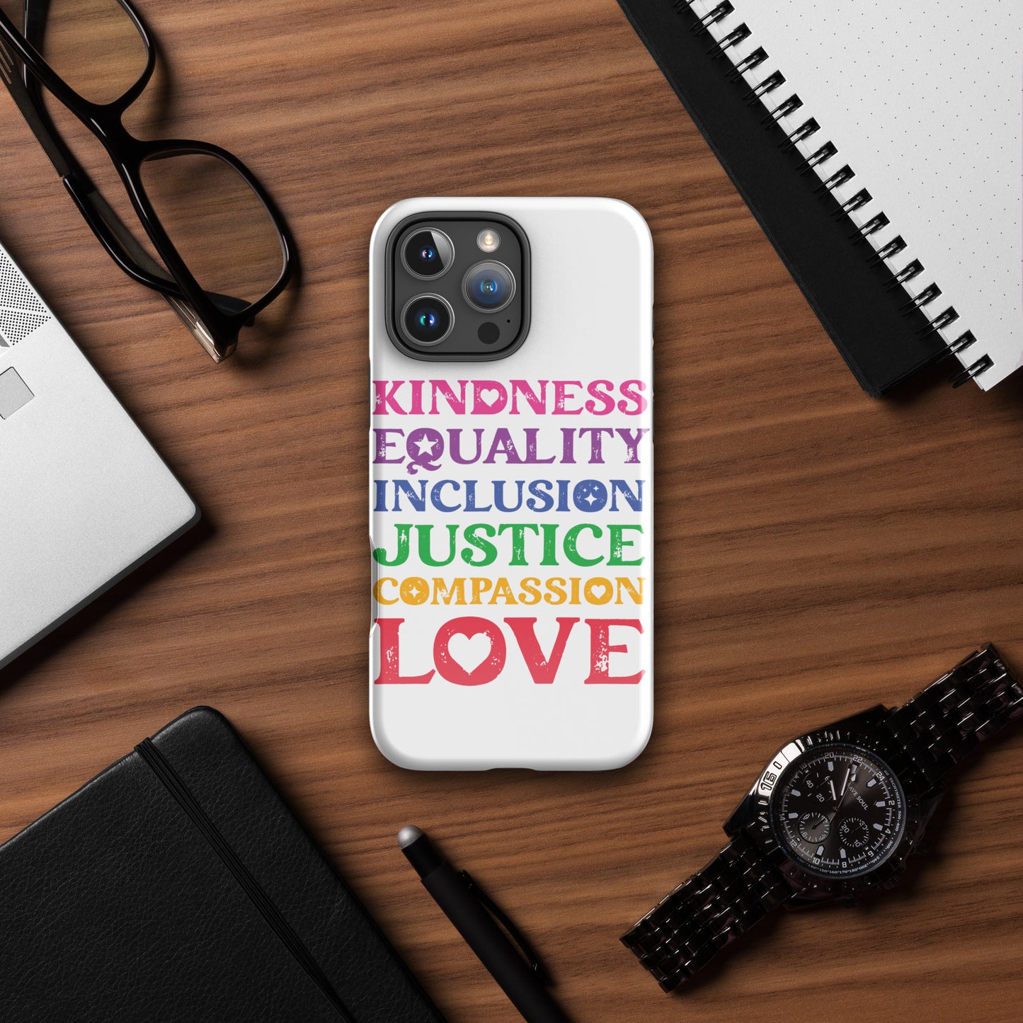 Kindness Equality Inclusion Justice Compassion Love (Rainbow) - iPhone® Case - Supporting Equal Rights for All Americans Mobile Phone Cases Woke American Apparel iPhone 16 Pro Max