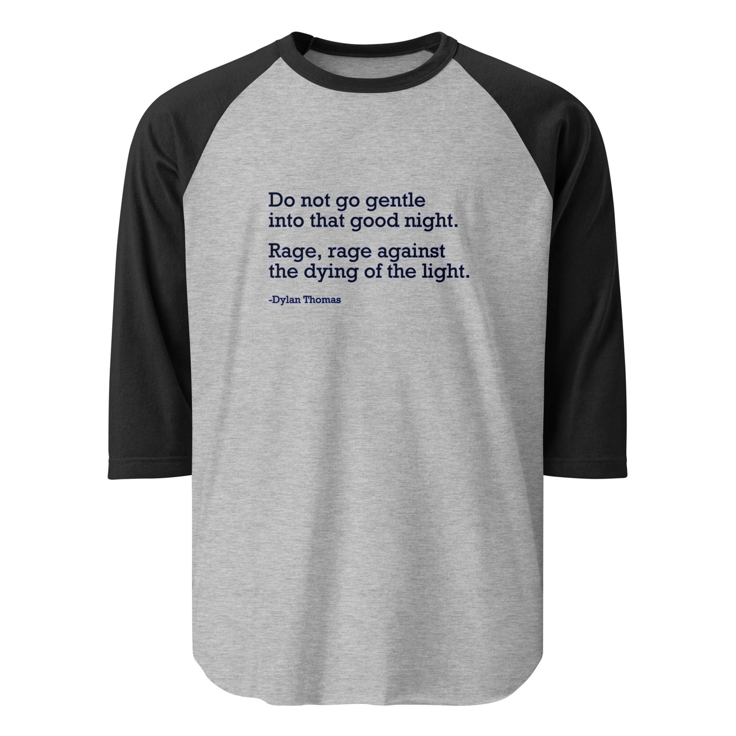 Do Not Go Gentle - 3/4 Sleeve Raglan T-Shirt Shirts & Tops Woke American Apparel Heather Grey/Black XS
