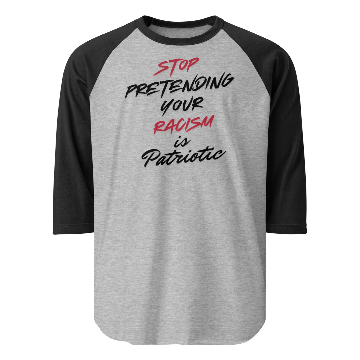 Stop Pretending Your Racism is Patriotic - 3/4 Sleeve Raglan T-Shirt Shirts & Tops Woke American Apparel Heather Grey/Black XS