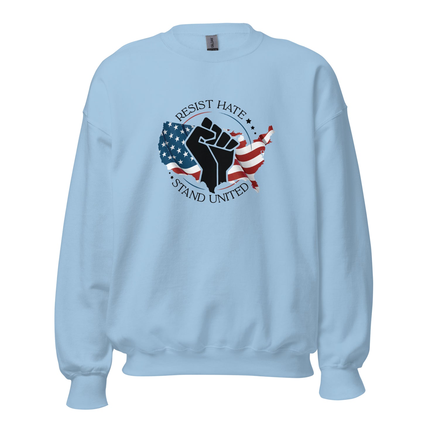 Resist Hate, Stand United - Unisex Sweatshirt - Supporting Black Lives Matter and Equal Rights for All Americans Shirts & Tops Woke American Apparel Light Blue S