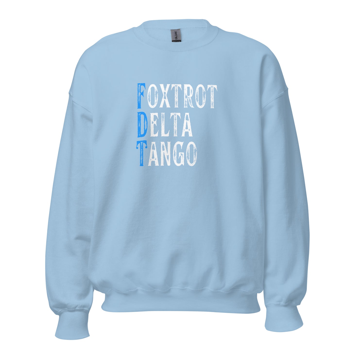Foxtrot Delta Tango - Unisex Sweatshirt Shirts & Tops Woke American Apparel Light Blue S