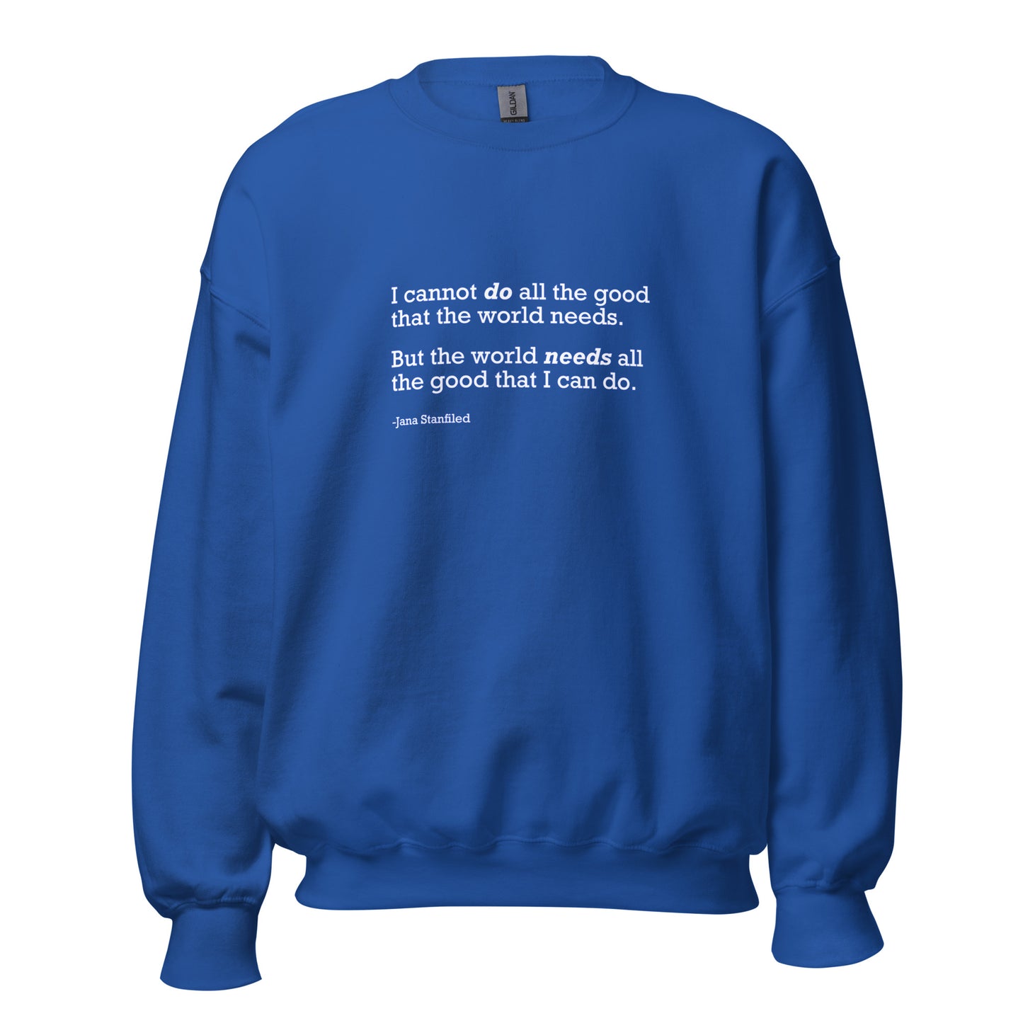 The World Needs Good - Unisex Sweatshirt Shirts & Tops Woke American Apparel Royal S