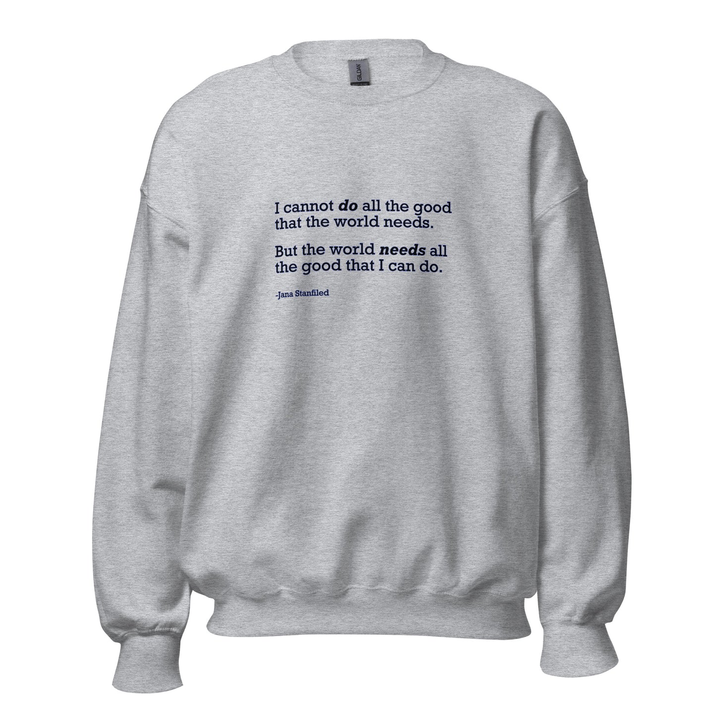 The World Needs Good - Unisex Sweatshirt Shirts & Tops Woke American Apparel Sport Grey S
