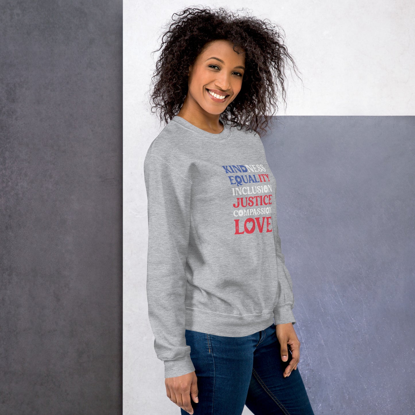 Kindness Equality Inclusion Justice Compassion Love - Unisex Sweatshirt - Supporting Equal Rights for All Americans Shirts & Tops Woke American Apparel