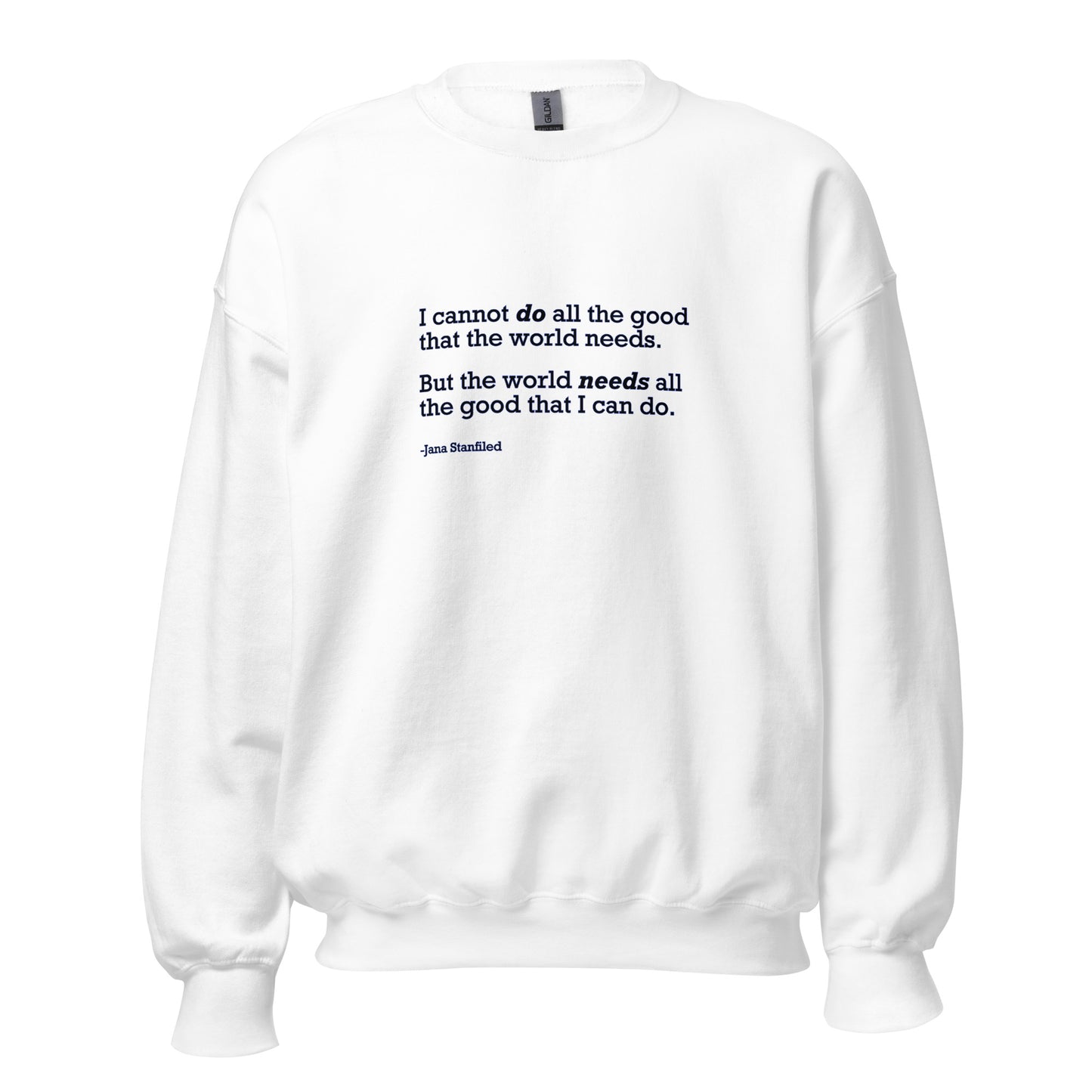 The World Needs Good - Unisex Sweatshirt Shirts & Tops Woke American Apparel White S