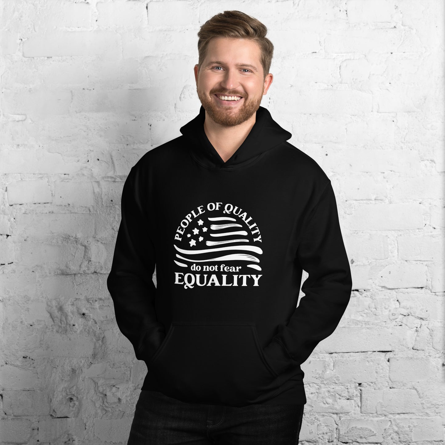 People of Quality Do Not Fear Equality - Unisex Hoodie - Supporting Equal Rights for All Americans Shirts & Tops Woke American Apparel Black S