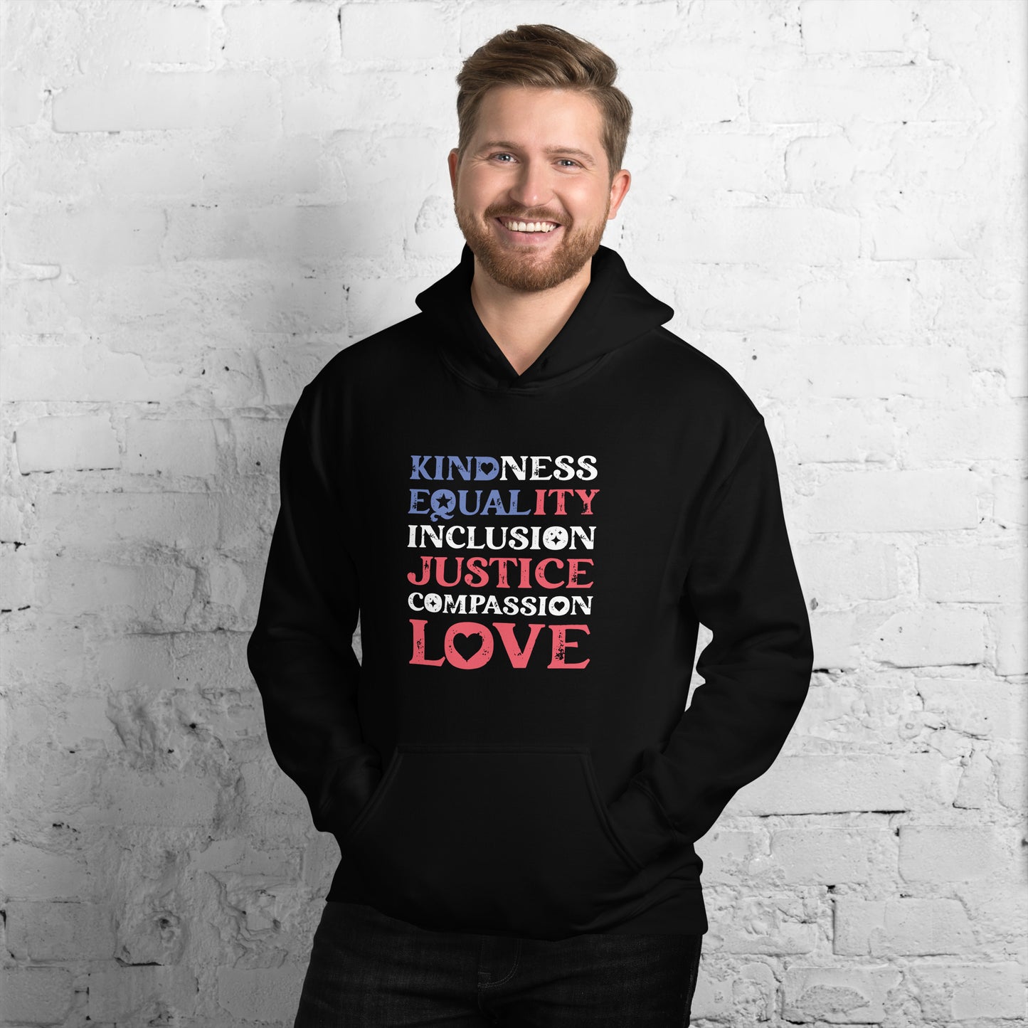 Kindness Equality Inclusion Justice Compassion Love - Unisex Hoodie - Supporting Equal Rights for All Americans Shirts & Tops Woke American Apparel Black S