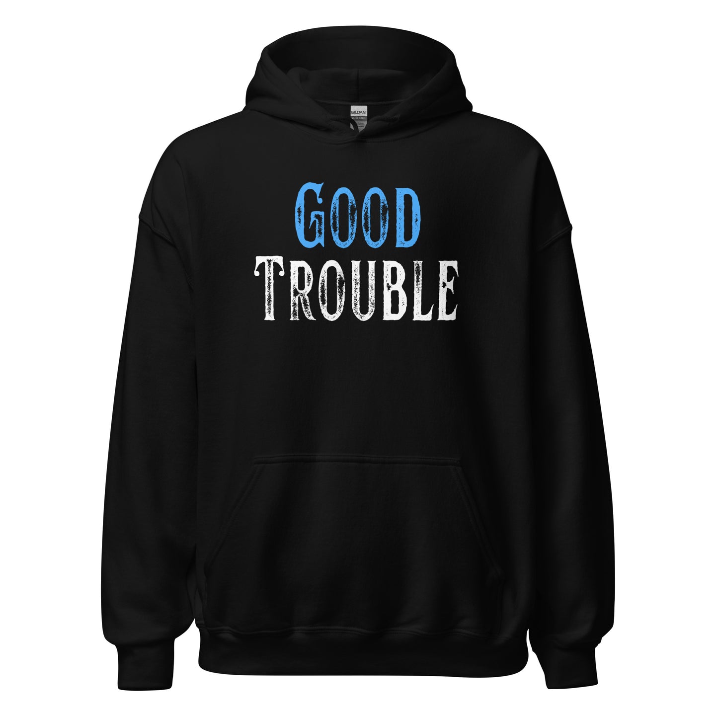 Good Trouble - Unisex Hoodie Shirts & Tops Woke American Apparel Black S