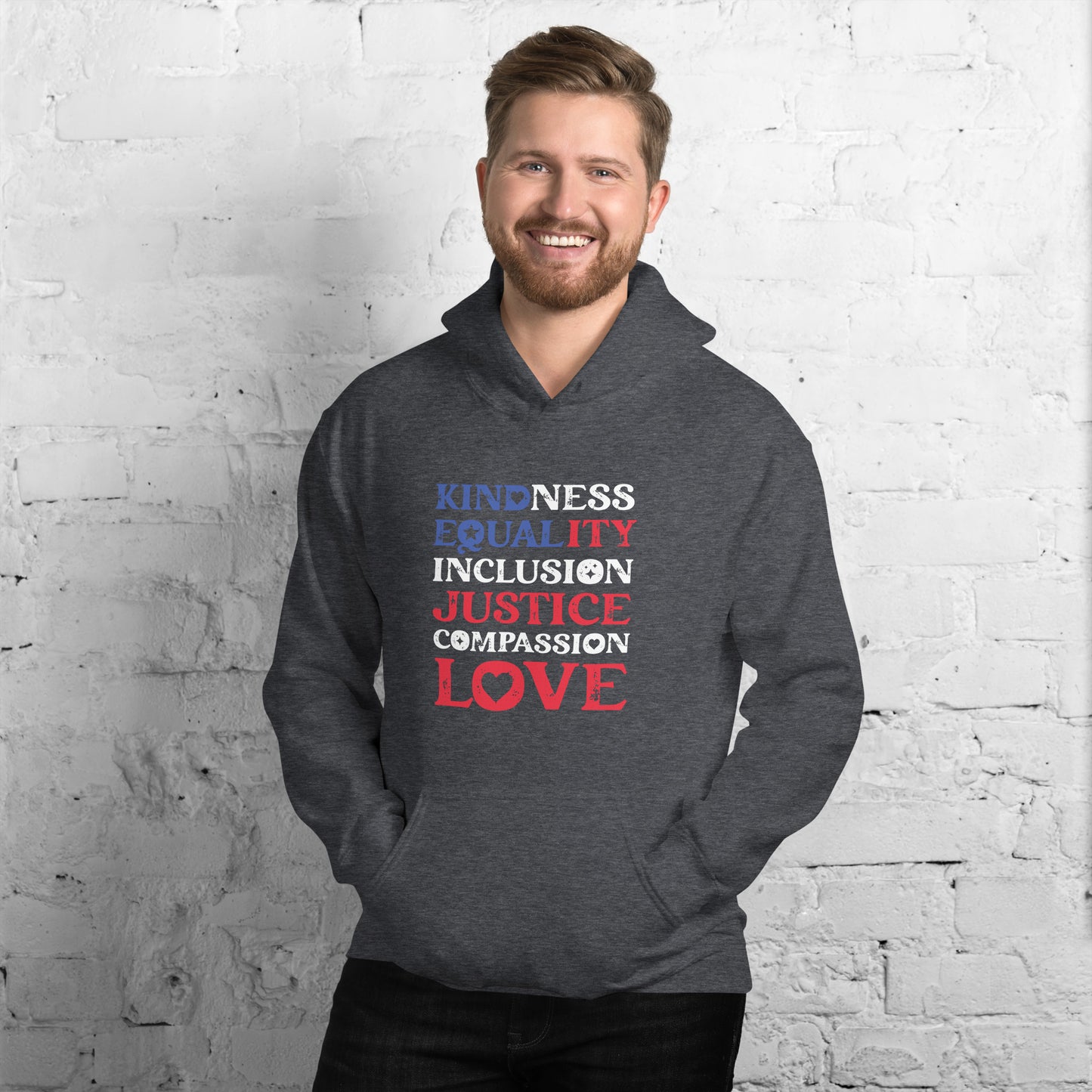 Kindness Equality Inclusion Justice Compassion Love - Unisex Hoodie - Supporting Equal Rights for All Americans Shirts & Tops Woke American Apparel Dark Heather S