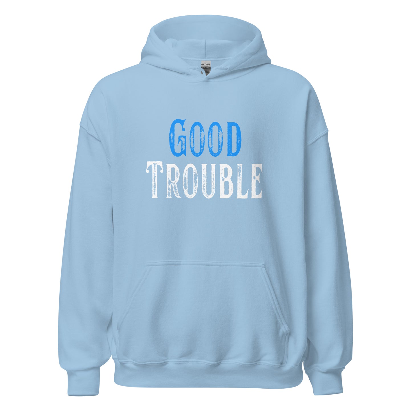 Good Trouble - Unisex Hoodie Shirts & Tops Woke American Apparel Light Blue S