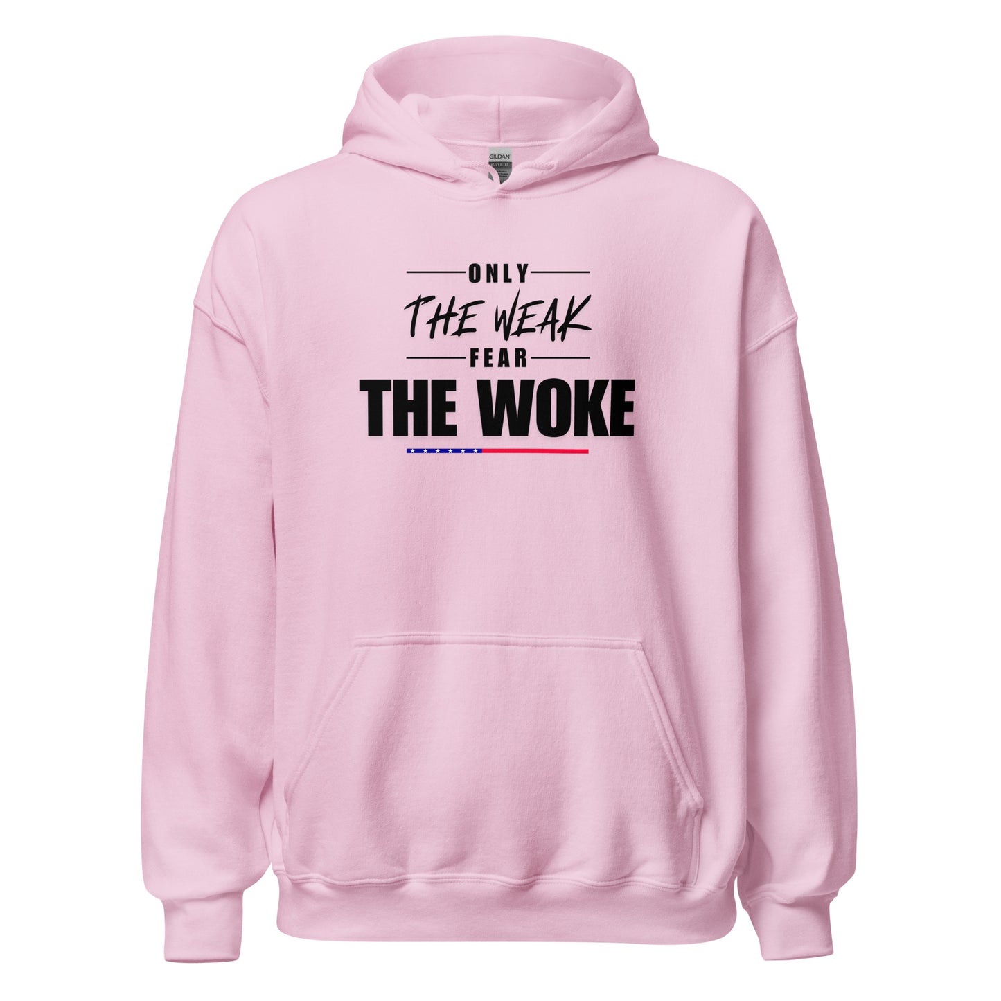 Only the Weak Fear the Woke - Unisex Hoodie Shirts & Tops Woke American Apparel Light Pink S