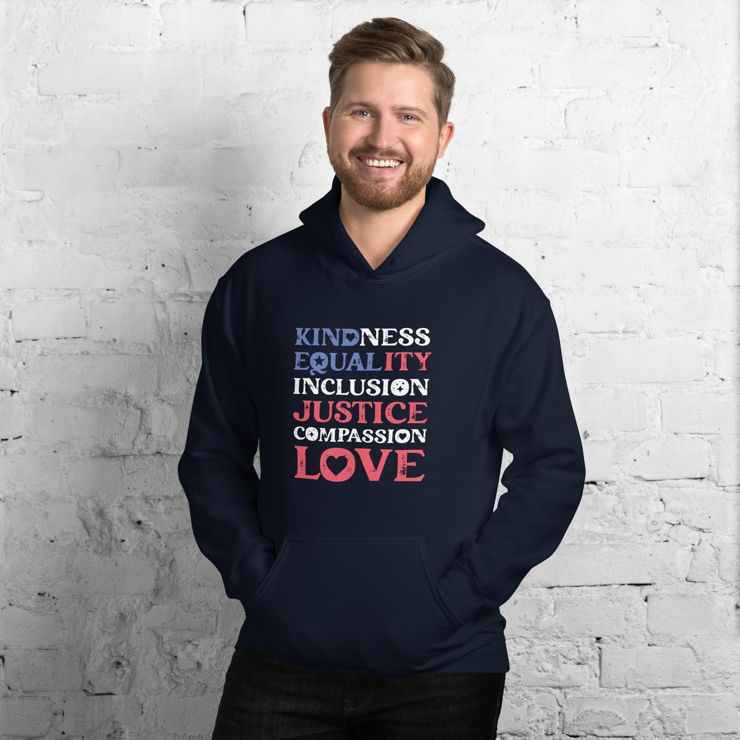 Kindness Equality Inclusion Justice Compassion Love - Unisex Hoodie - Supporting Equal Rights for All Americans Shirts & Tops Woke American Apparel Navy S