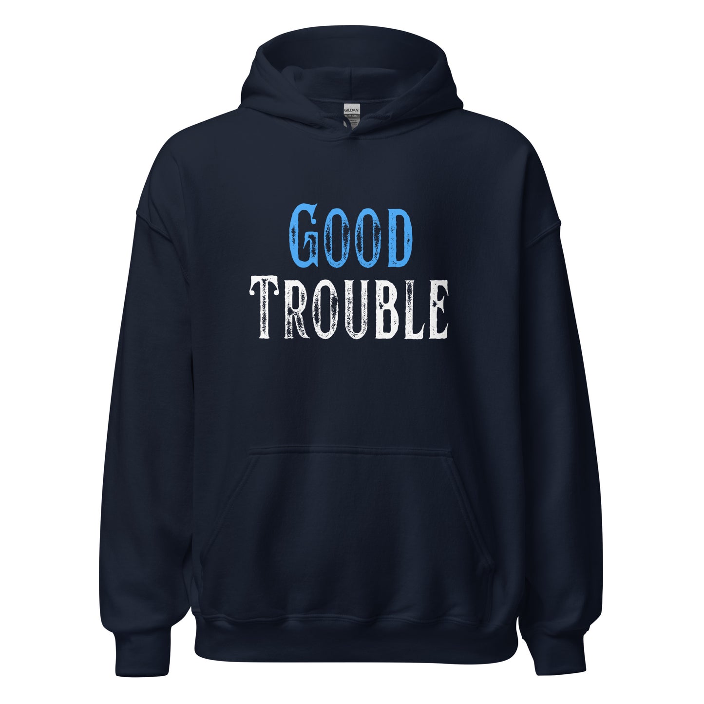 Good Trouble - Unisex Hoodie Shirts & Tops Woke American Apparel Navy S
