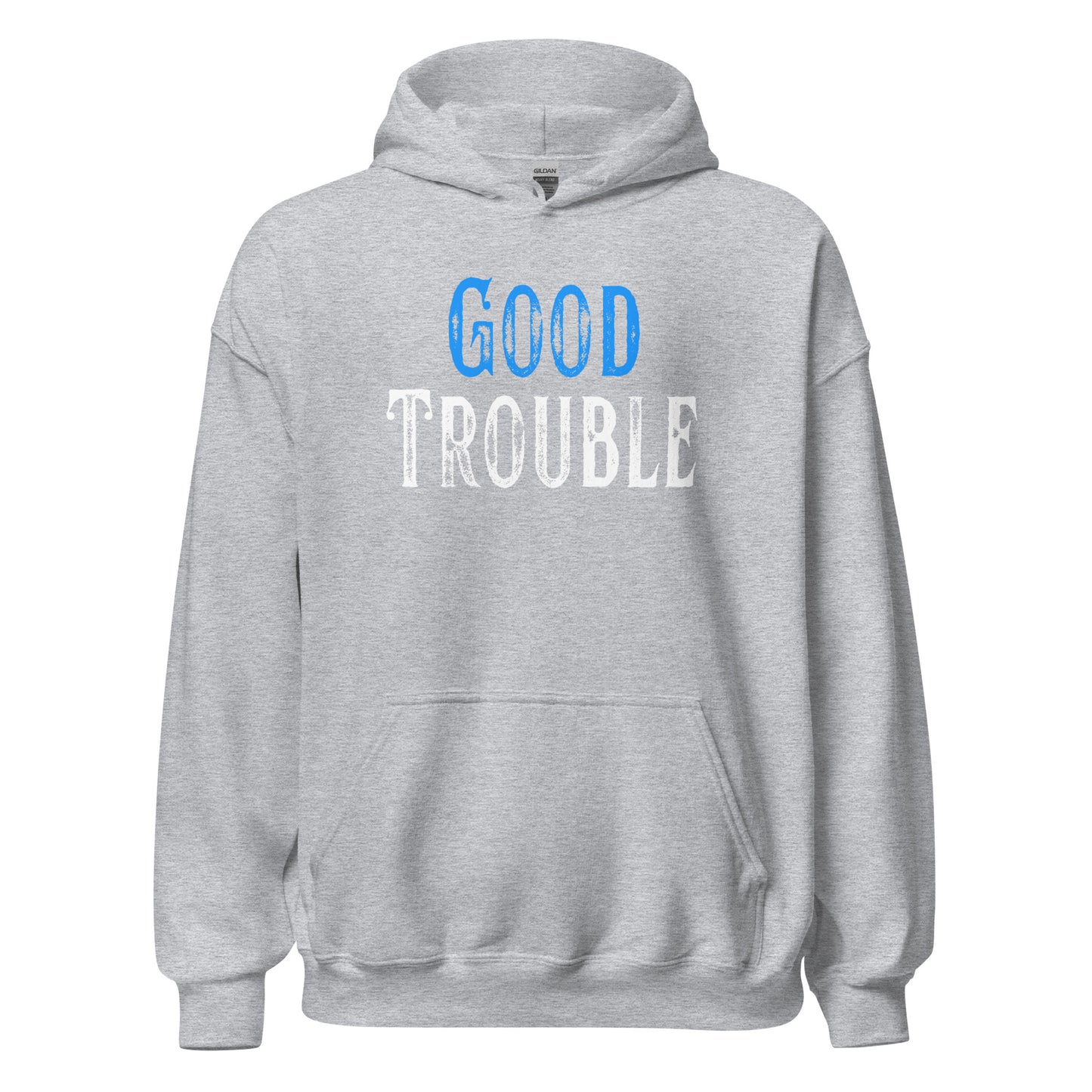 Good Trouble - Unisex Hoodie Shirts & Tops Woke American Apparel Sport Grey S