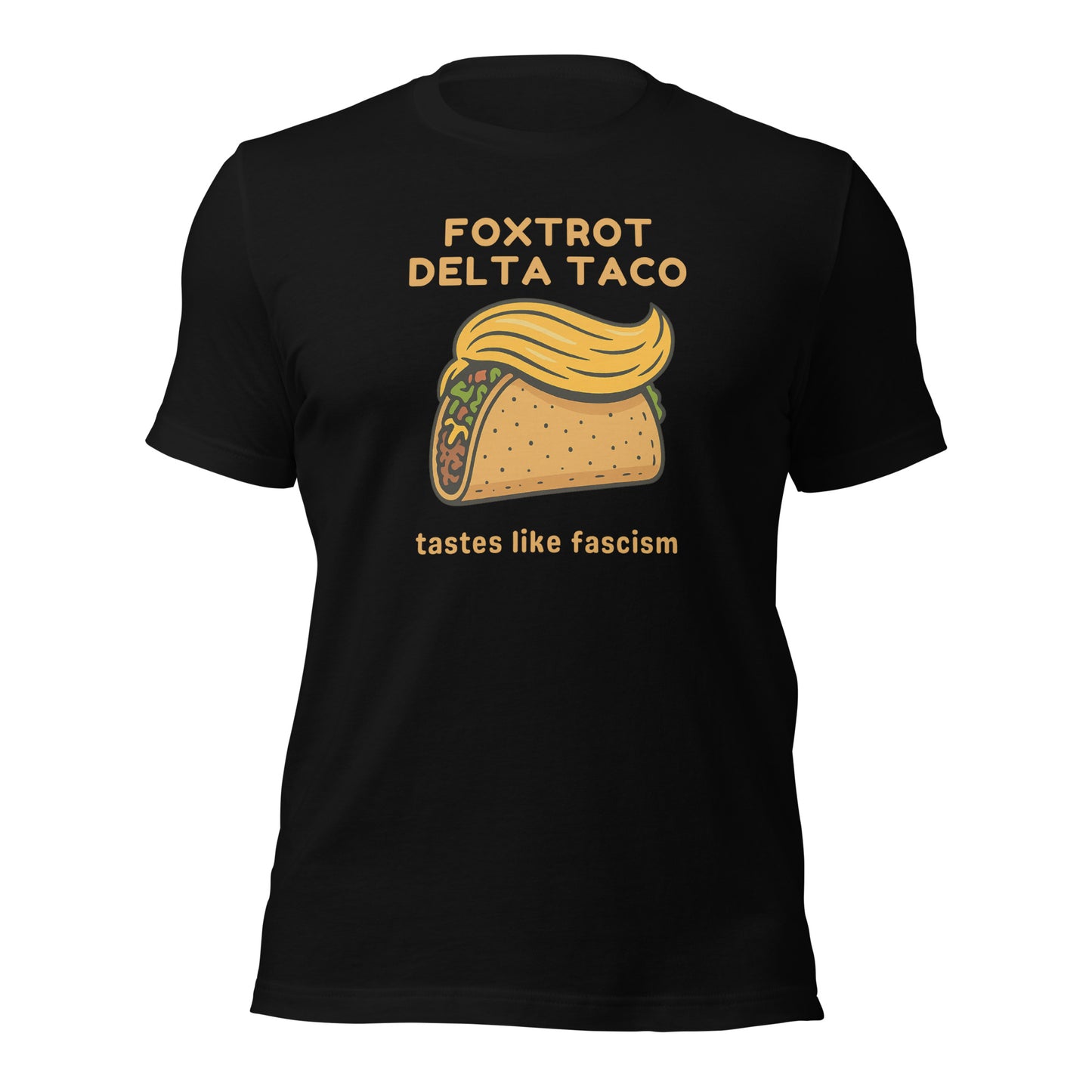 Foxtrot Delta Taco - Unisex T-Shirt Shirts & Tops Woke American Apparel Black XS