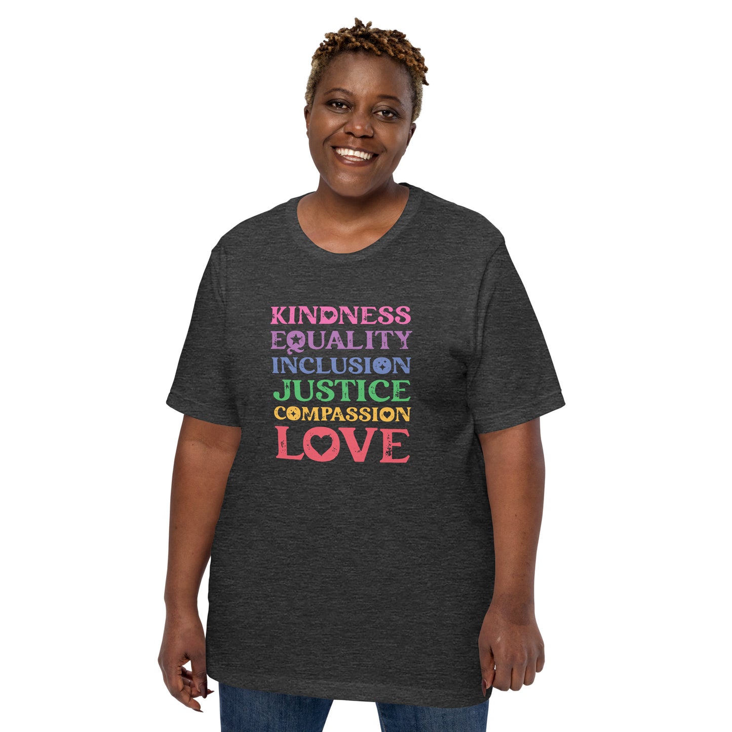 Kindness Equality Inclusion Justice Compassion Love (Rainbow) - Unisex T-Shirt - Supporting Equal Rights for All Americans Shirts & Tops Woke American Apparel Dark Grey Heather XS