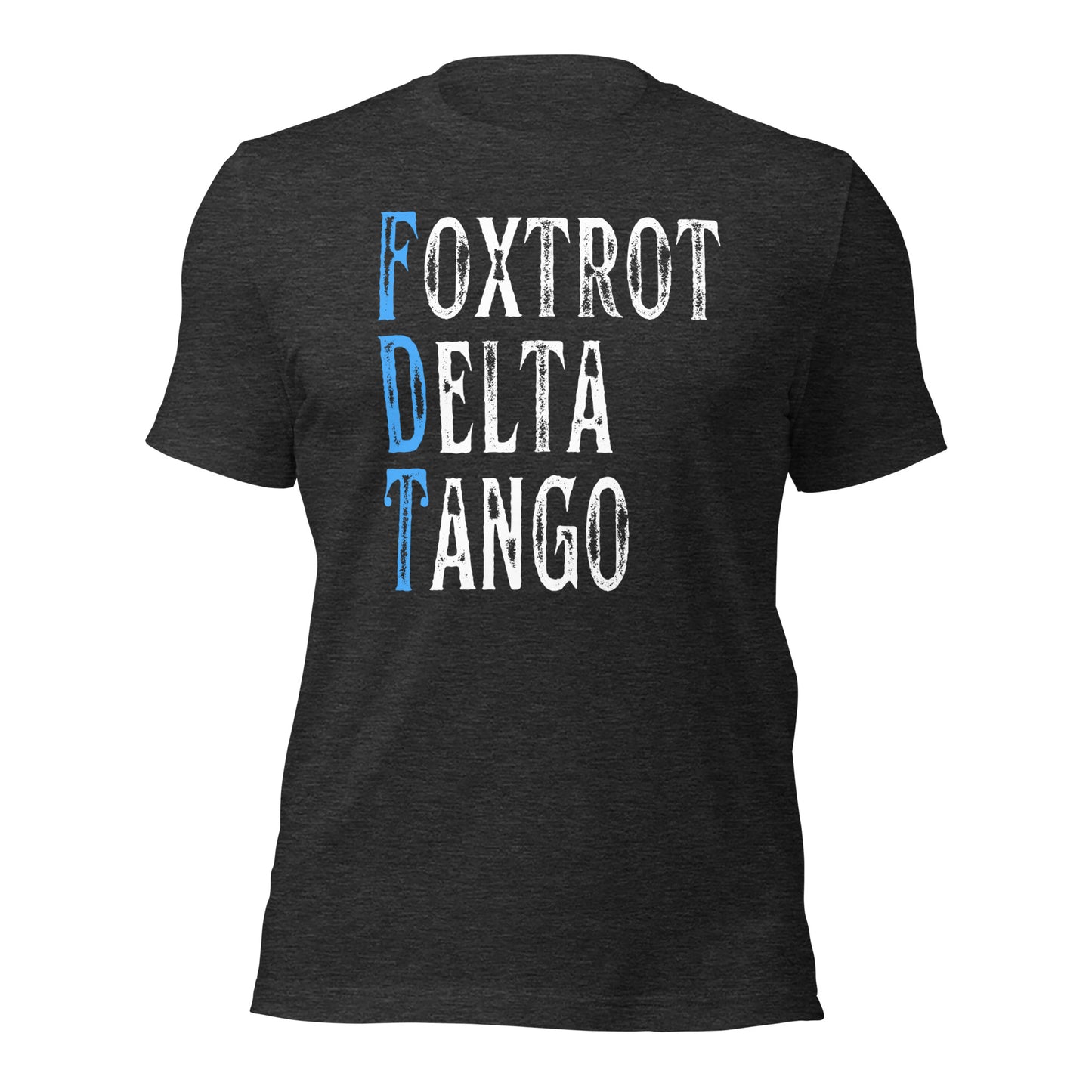 Foxtrot Delta Tango - Unisex T-Shirt Shirts & Tops Woke American Apparel Dark Grey Heather XS