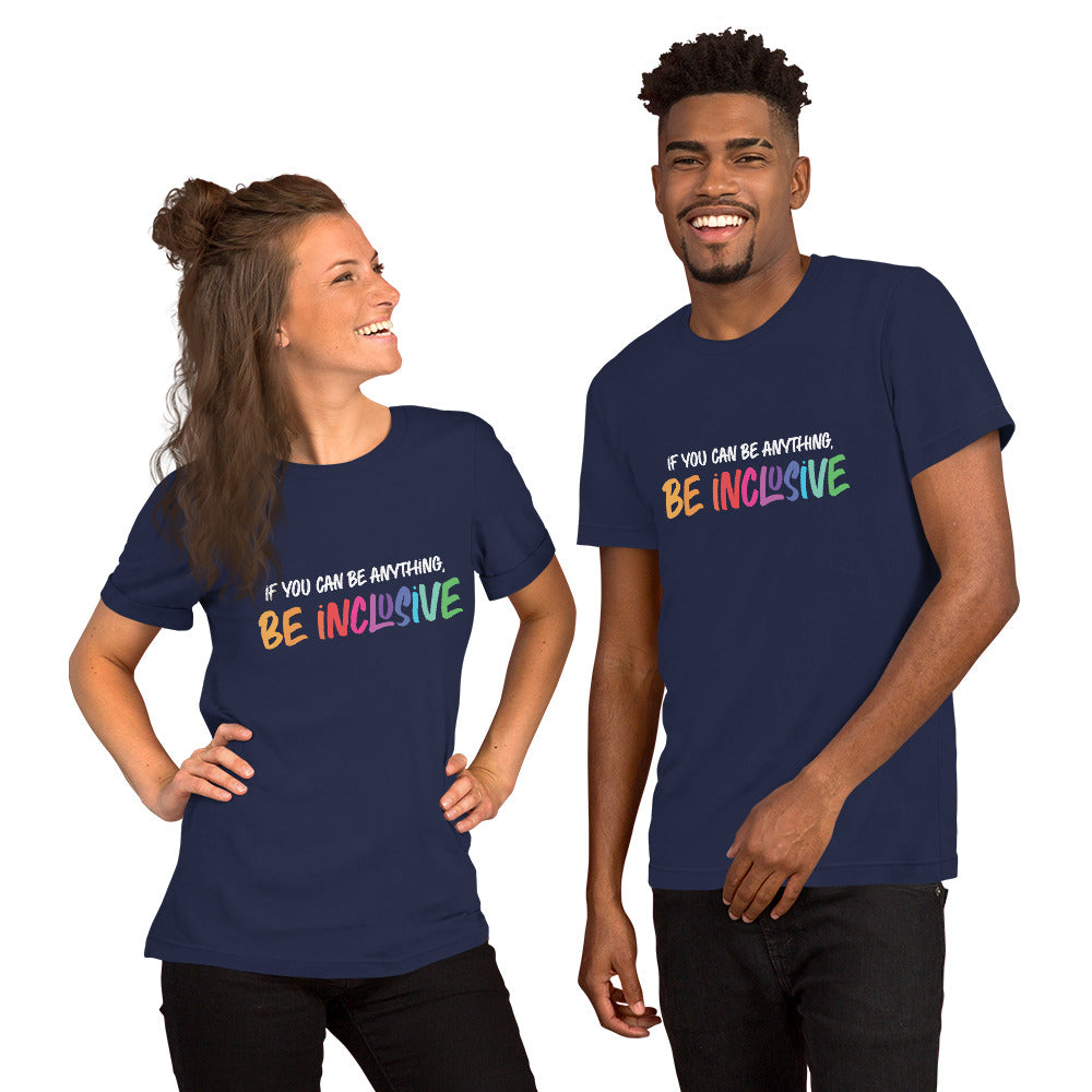 Be Inclusive - Unisex T-Shirt - Supporting Equal Rights for All Americans Shirts & Tops Woke American Apparel Navy XS