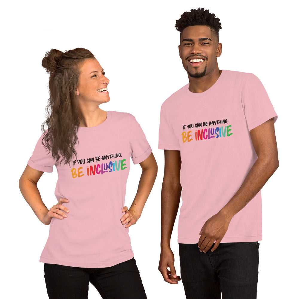 Be Inclusive - Unisex T-Shirt - Supporting Equal Rights for All Americans Shirts & Tops Woke American Apparel