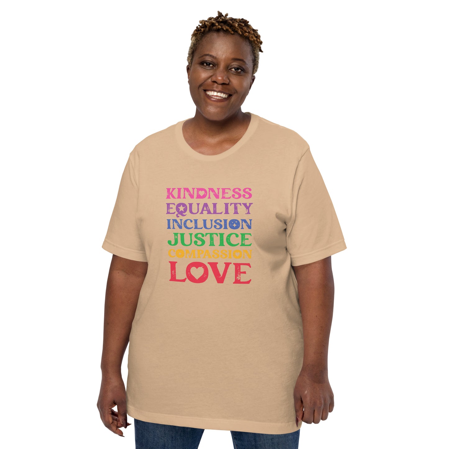Kindness Equality Inclusion Justice Compassion Love (Rainbow) - Unisex T-Shirt - Supporting Equal Rights for All Americans Shirts & Tops Woke American Apparel Tan XS