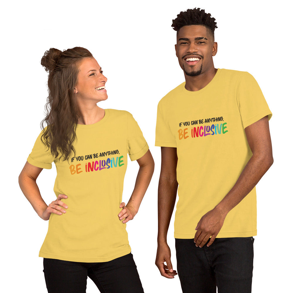 Be Inclusive - Unisex T-Shirt - Supporting Equal Rights for All Americans Shirts & Tops Woke American Apparel