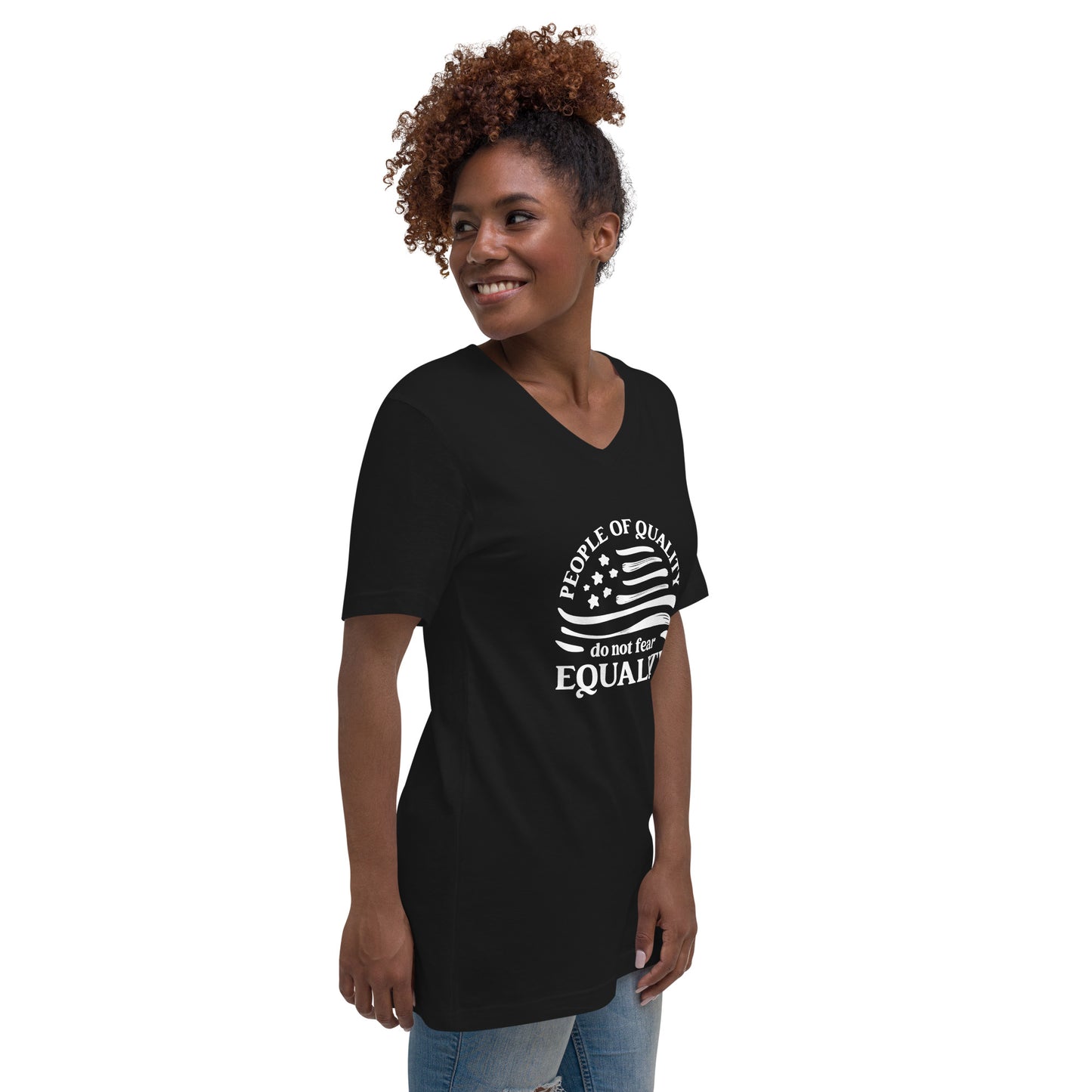 People of Quality Do Not Fear Equality - Unisex V-Neck T-Shirt - Supporting Equal Rights for All Americans Shirts & Tops Woke American Apparel