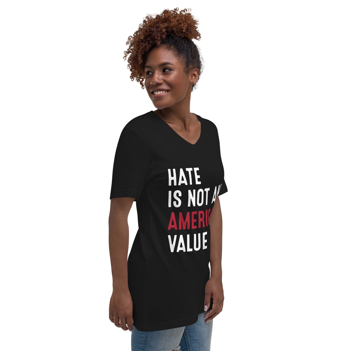 Hate Is Not An American Value - Unisex V-Neck T-Shirt - Supporting Equal Rights for All Americans Shirts & Tops Woke American Apparel