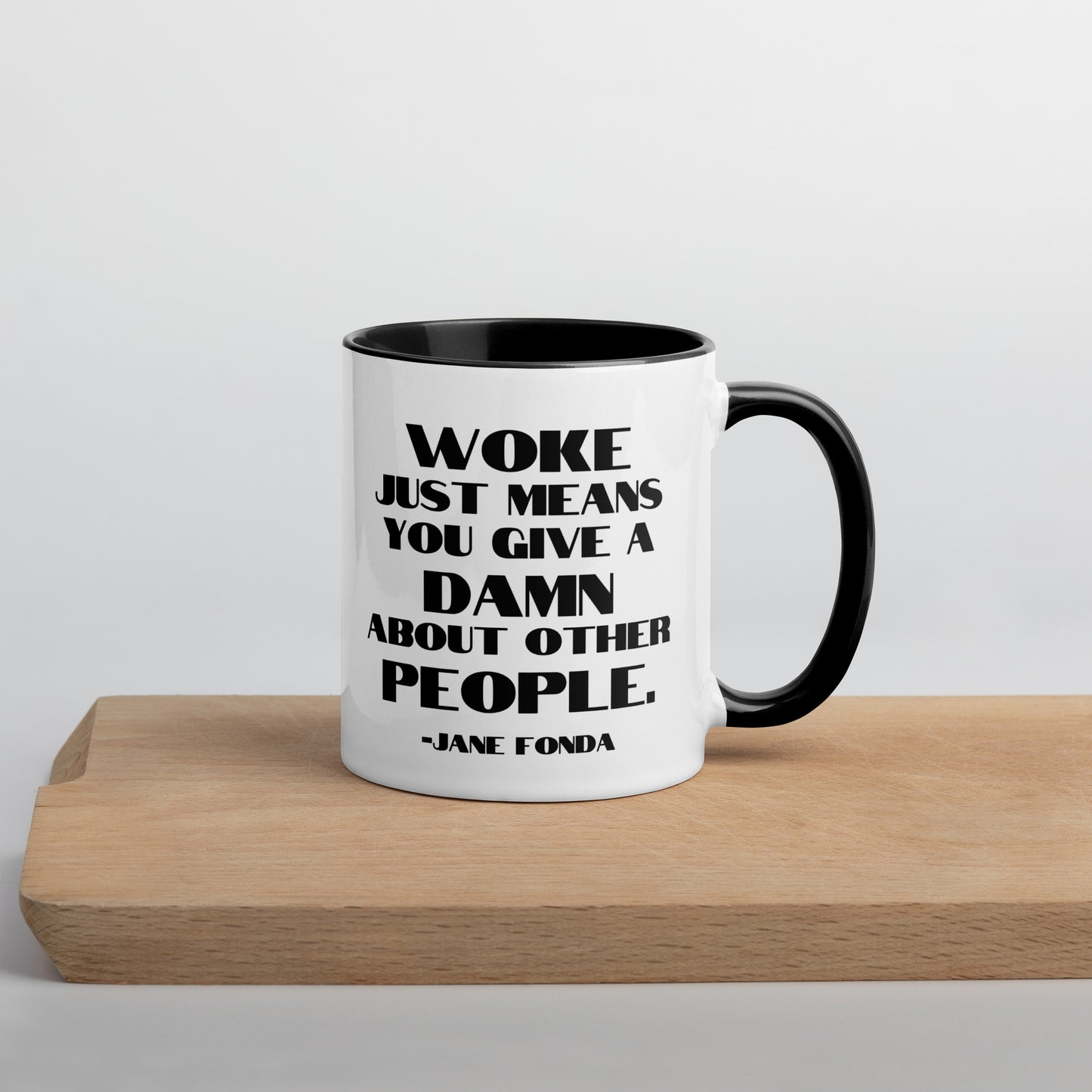Woke Just Means You Give a Damn About Other People - Mug Mugs Woke American Apparel 11 oz