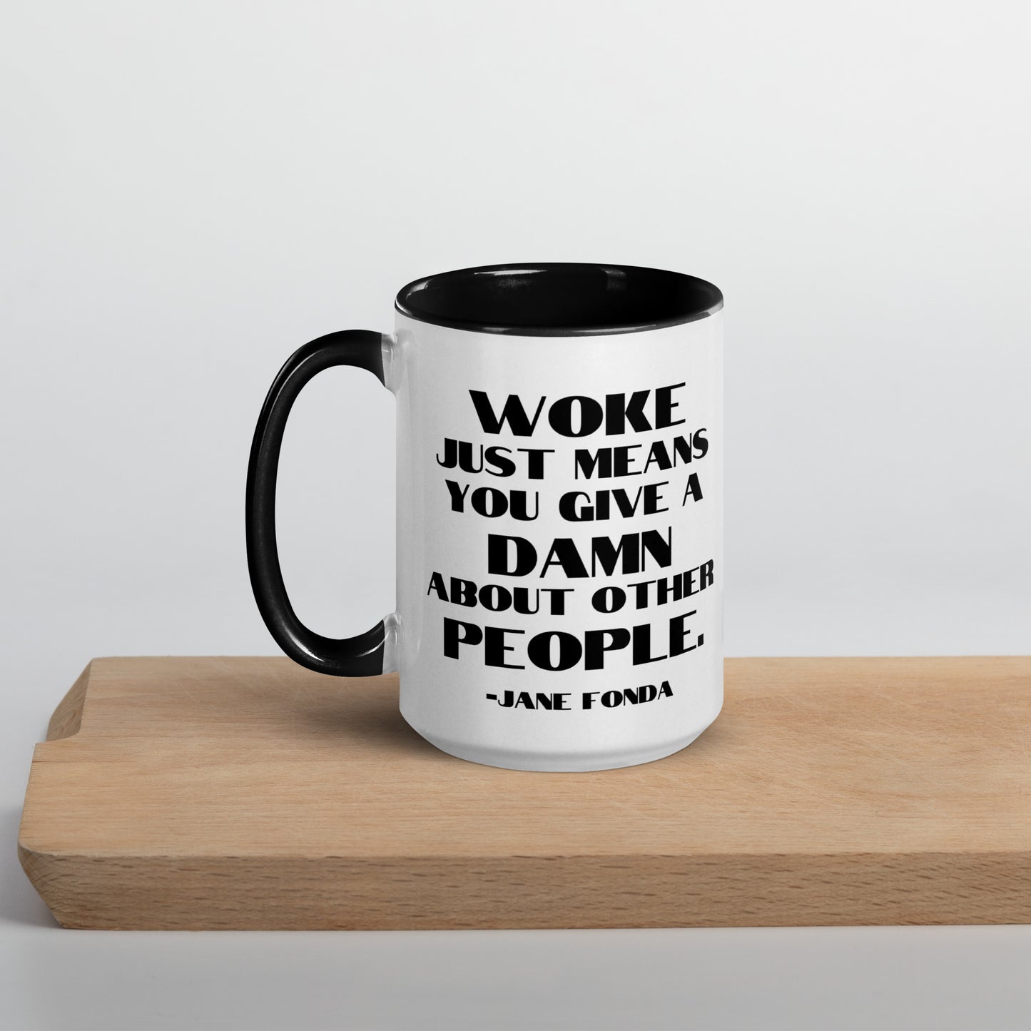 Woke Just Means You Give a Damn About Other People - Mug Mugs Woke American Apparel