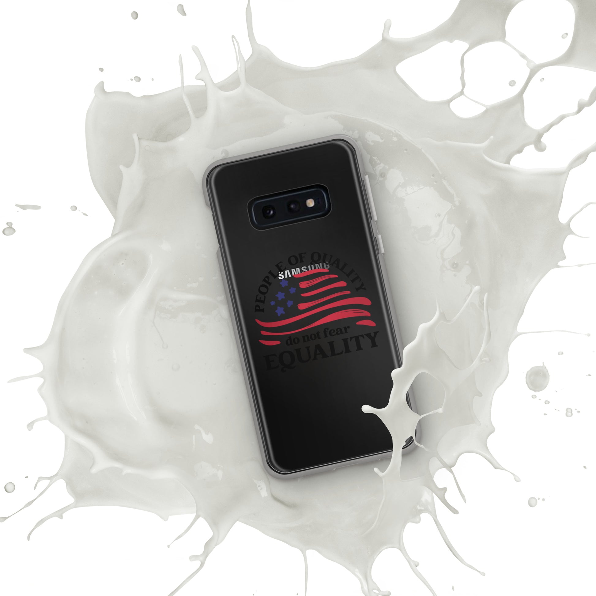 People of Quality Do Not Fear Equality - Case for Samsung® Phones Mobile Phone Cases Woke American Apparel Samsung Galaxy S10e
